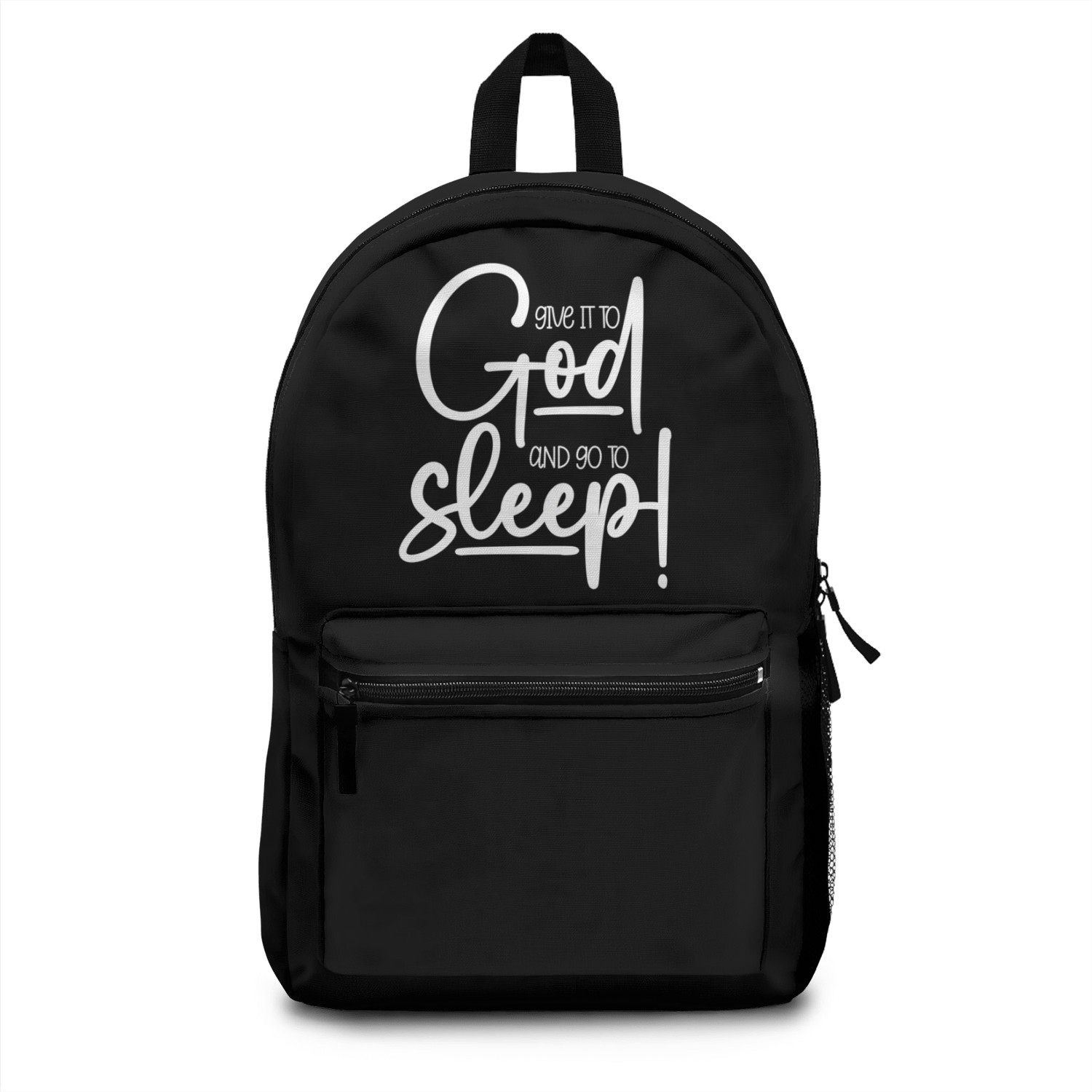 Christian Give It To God And Go To Sleep Backpacks