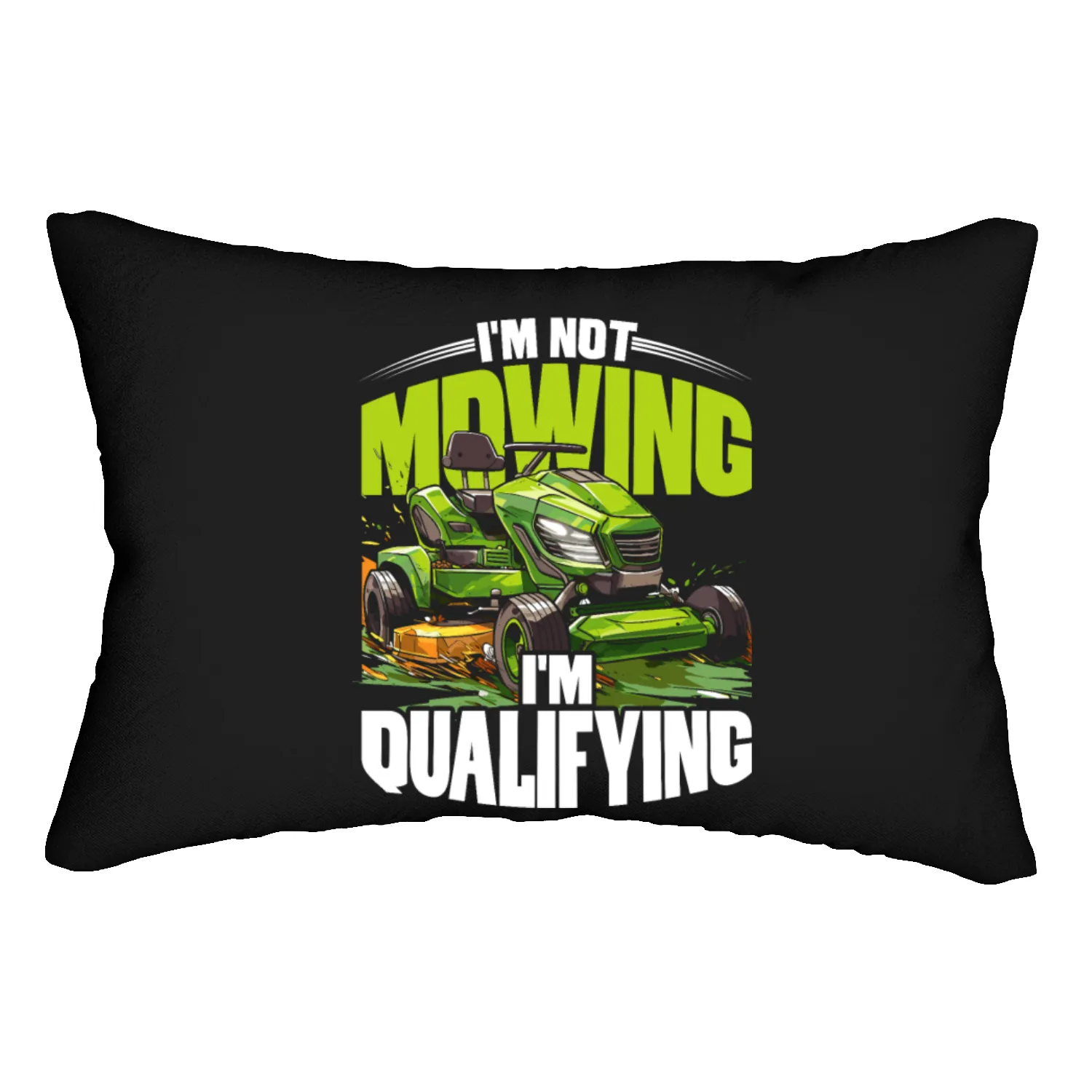 Lawn Mower Racing I'm Not Mowing I'm Qualifying Lumbar Pillows