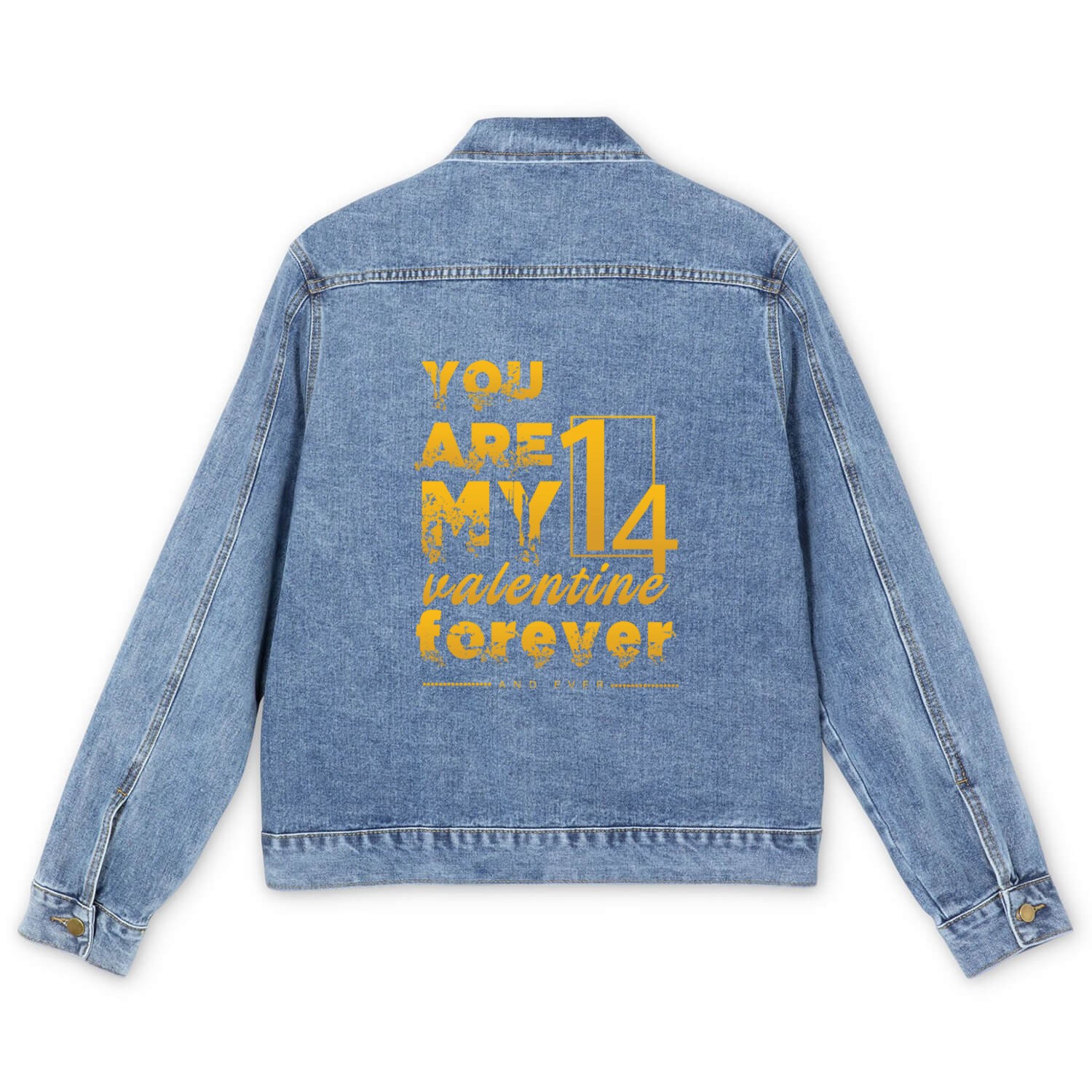 You are my valentine forever and ever Men's Denim Jackets