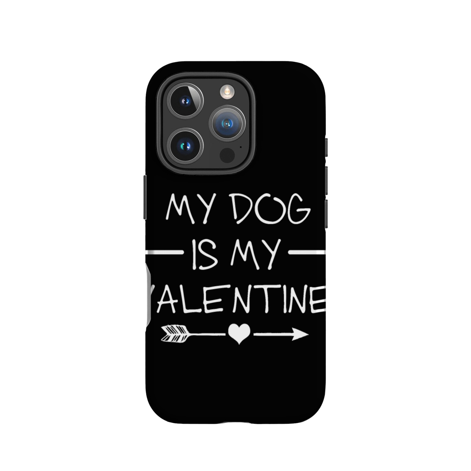My Dogs Is My Valentine, Cute Valentine Day Design IPhone Cases