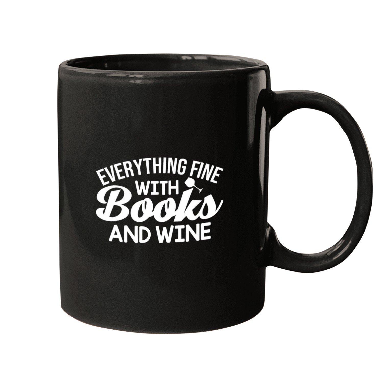 Wines Fun Everything Fine With Books And Wines Winery Mugs