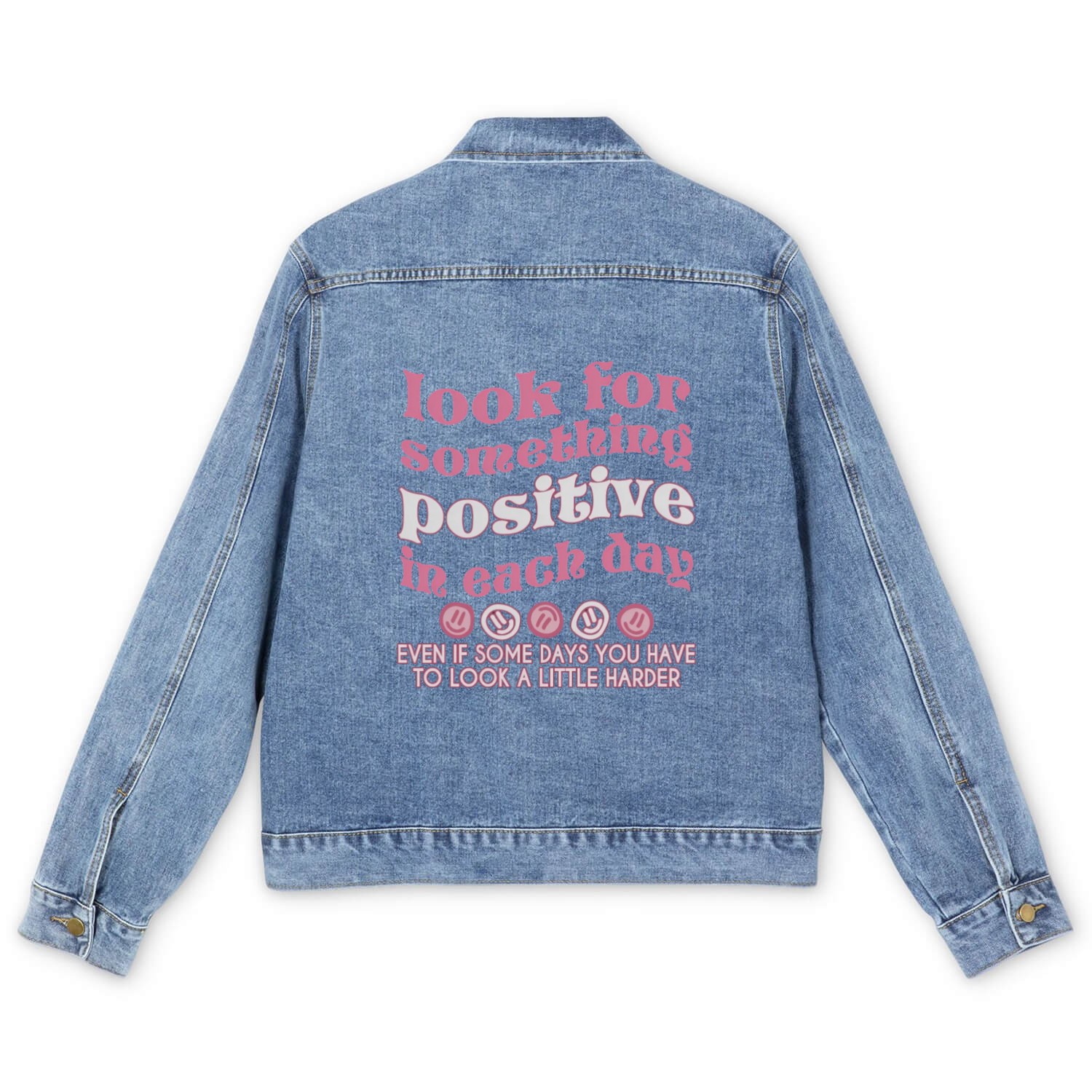 Look For Something Positive In Each Day Pinky Men's Denim Jackets