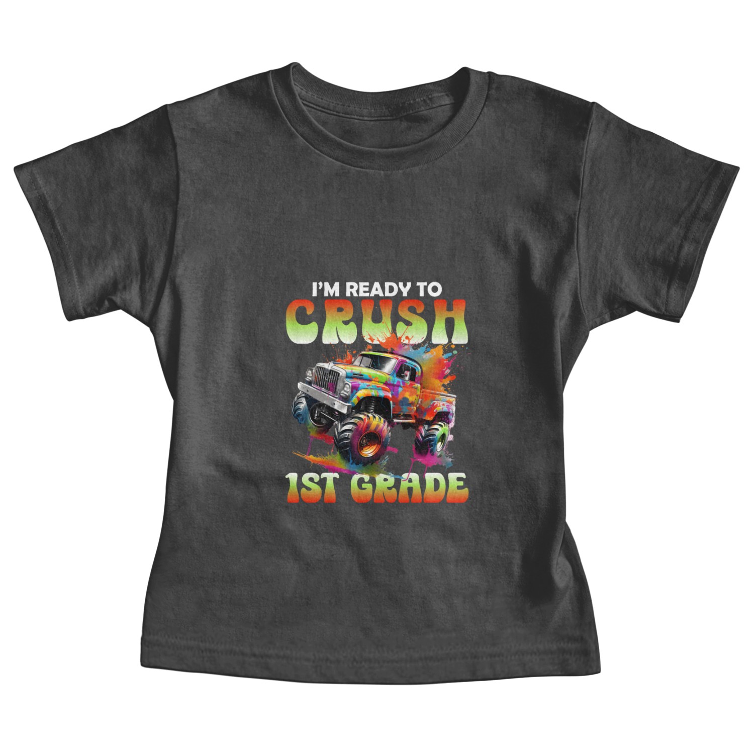 Kids I m Ready To Crush First Grade Monster Truck Baby Tees