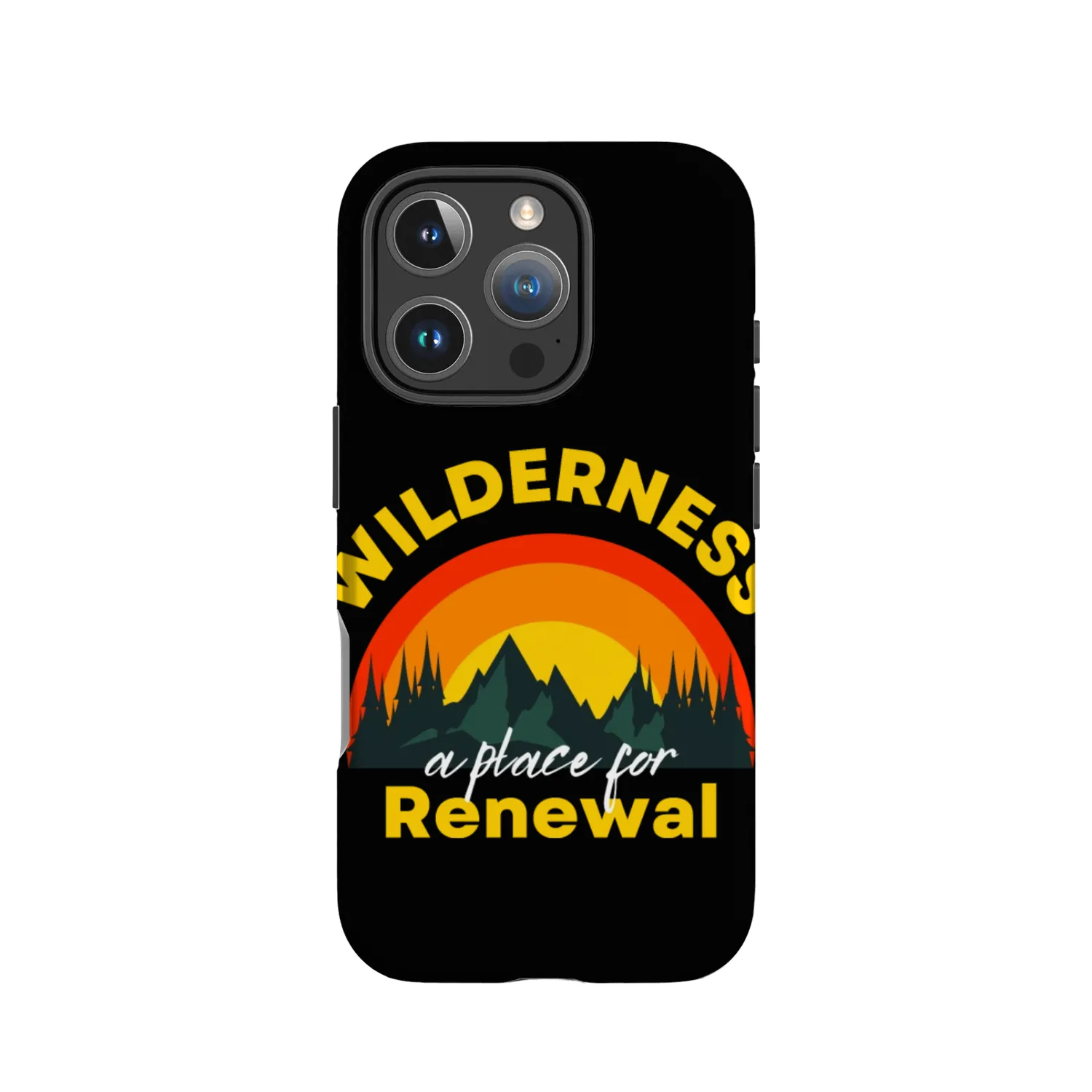 Wilderness a place for Renewal IPhone Cases