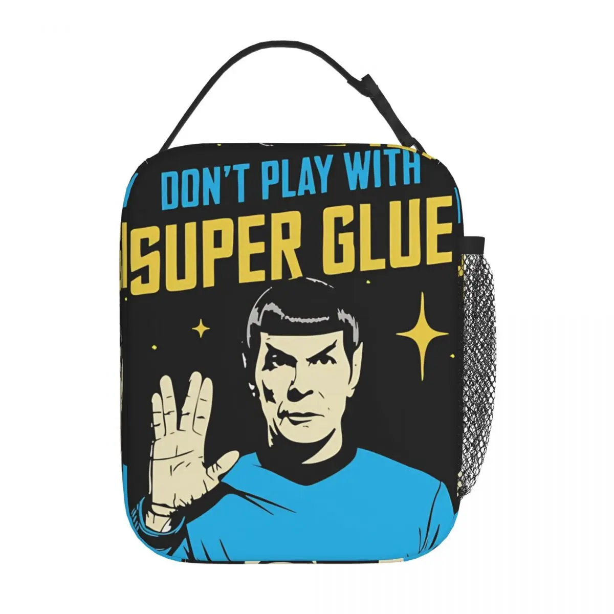 Don't Play With Super Glue Stars Treks Insulated Lunch Bag
