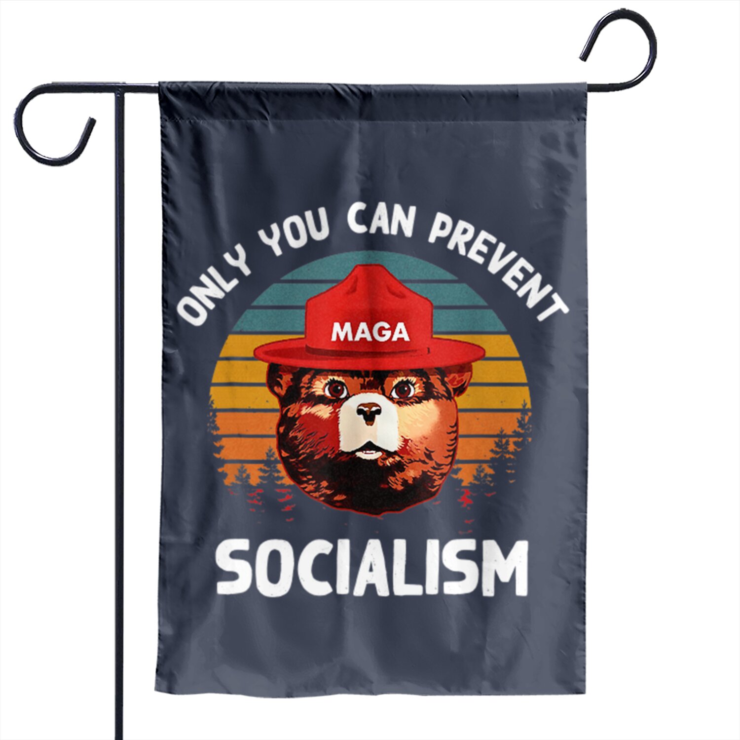 Only You Can Prevent Socialism Maga Bear Republican Garden Flag
