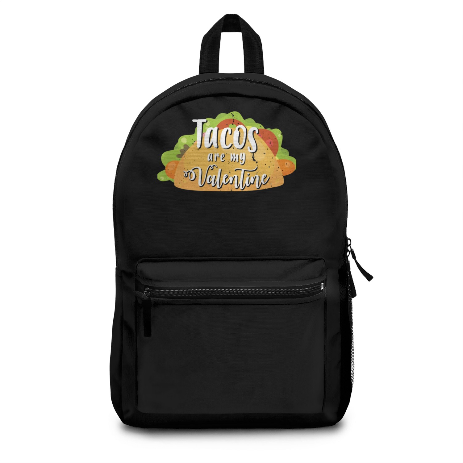 Tacos Are My Valentine Gift For Valentines Valenti Backpacks