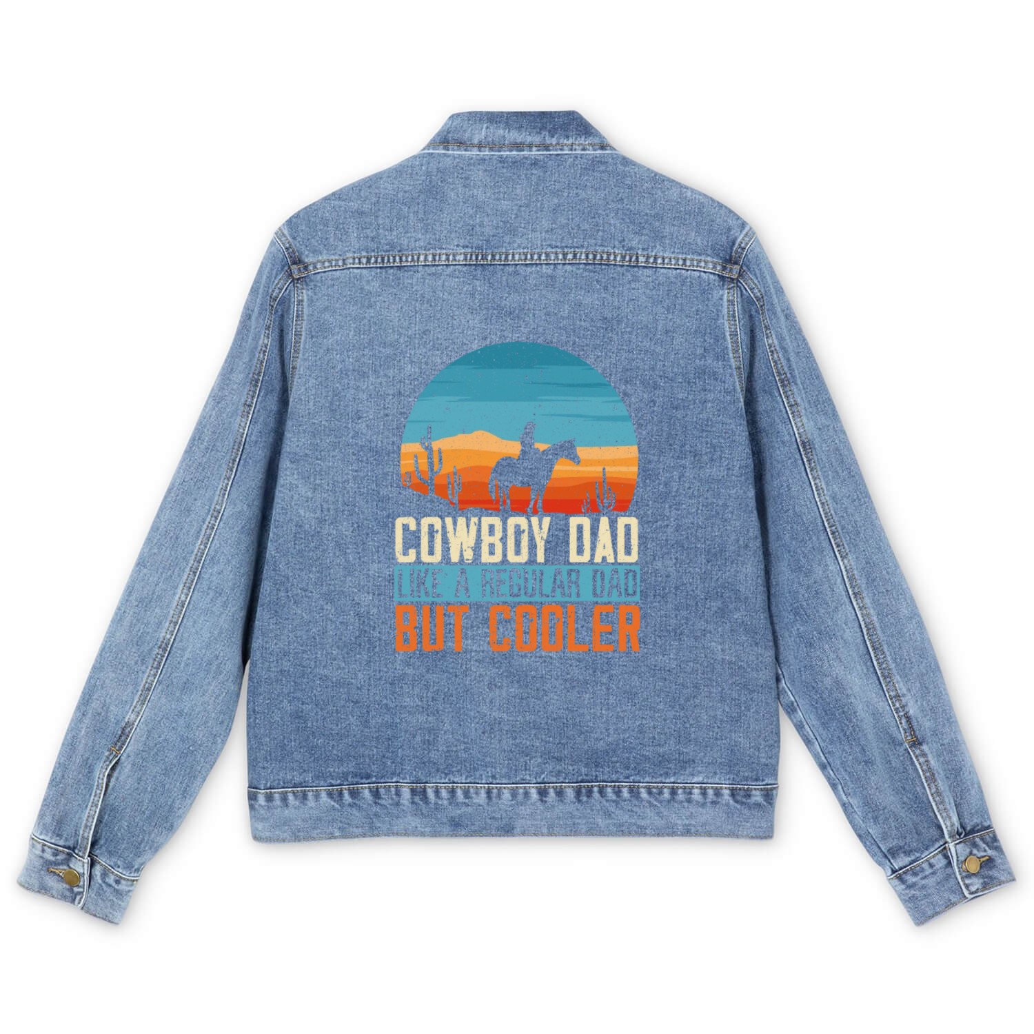Cowboy Dad Like A Regular Dad But Cooler Men's Denim Jackets