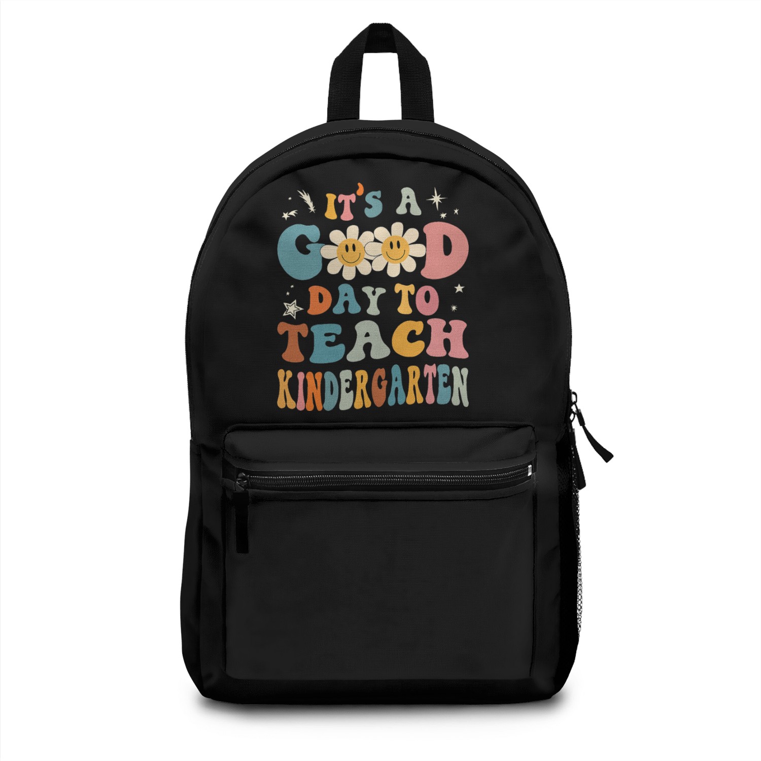 It's a Good Day To Teach Kindergarten Backpacks