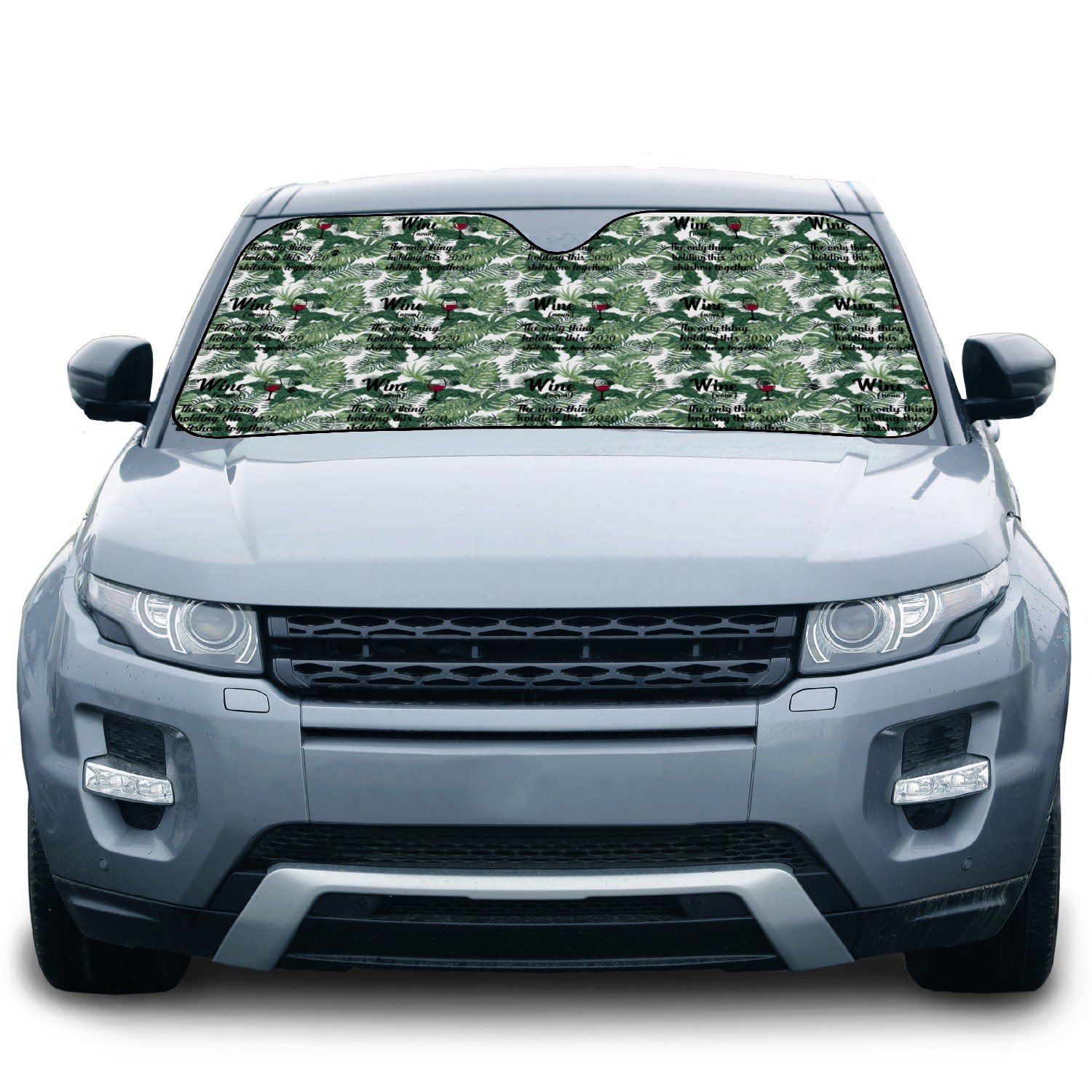 Wine The Only Thing Holding This 2020 Shitshow Win Car Sun Shades