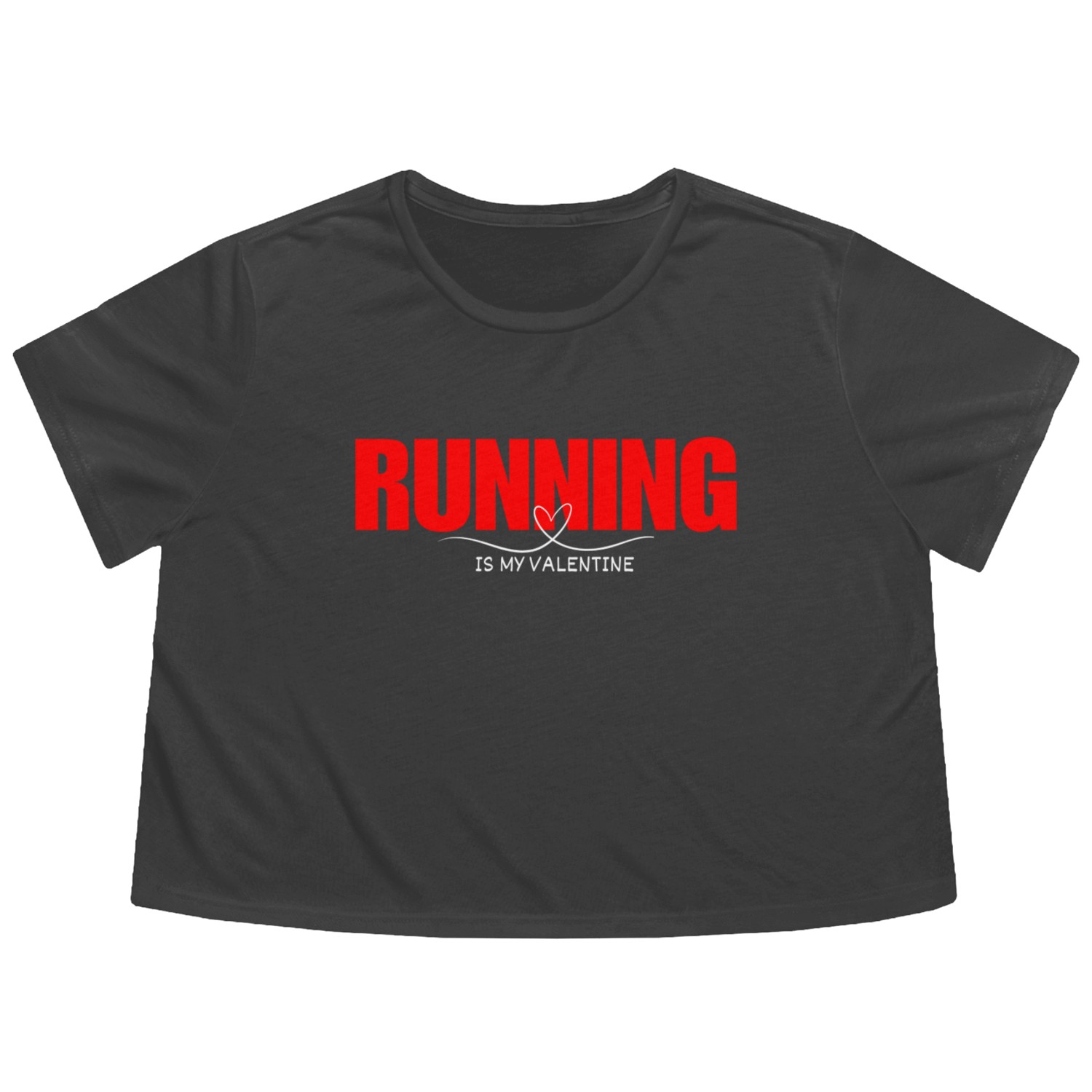 Running Is My Valentine Perfect Gift for Runners Flowy Cropped Tees