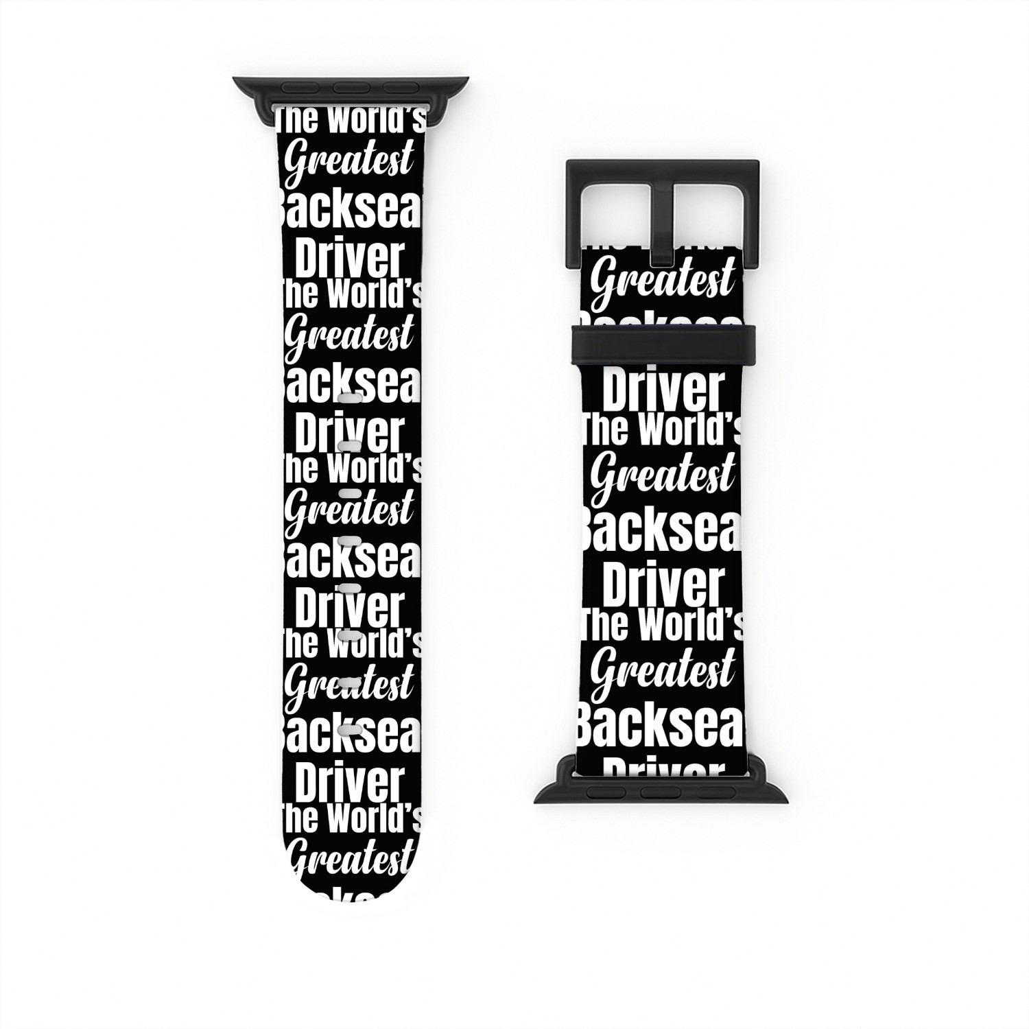 Backseat Driver Because Sometimes You Need Watch Bands For Apple Watch