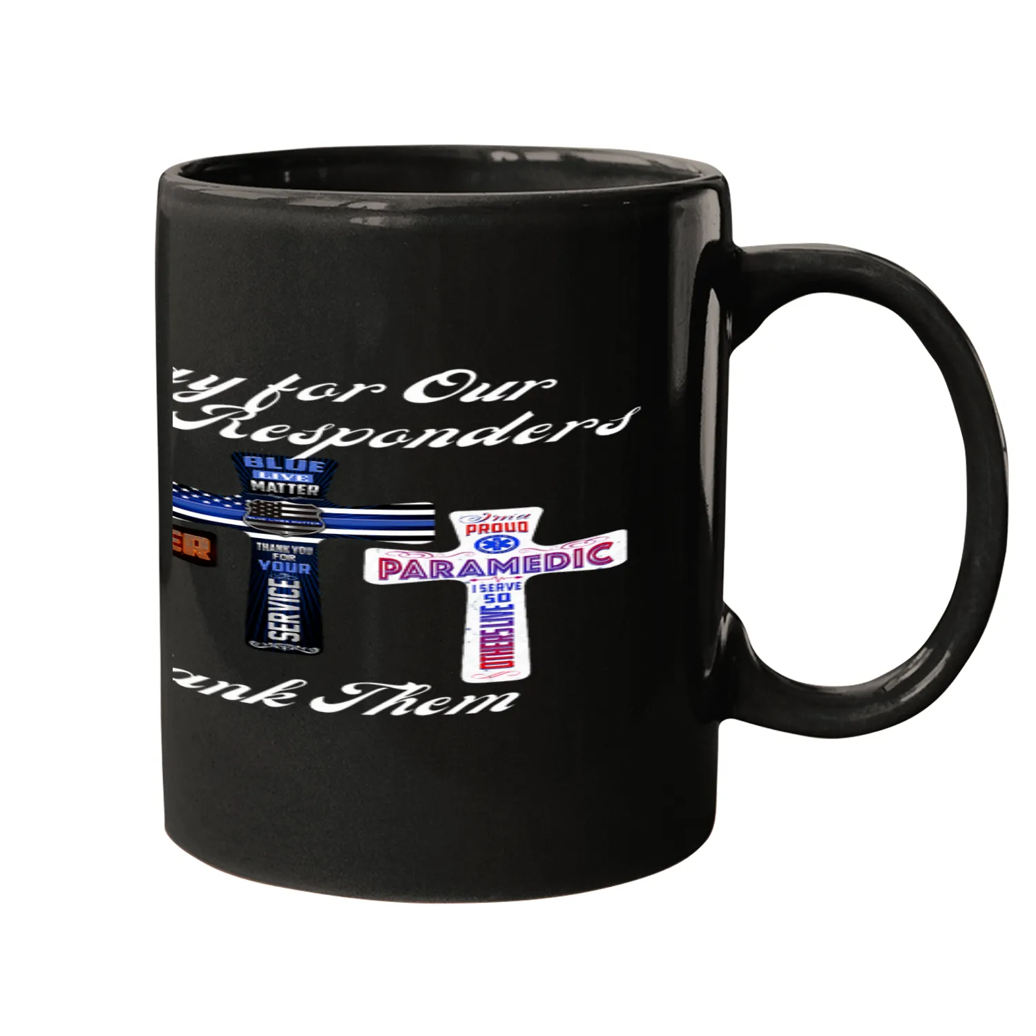 First Responders Pray for Firemen Police Paramedics EMTs Mugs