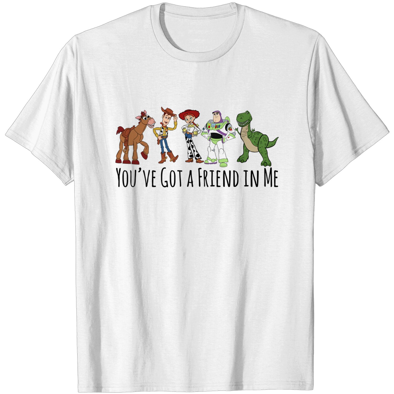 Toy Story Friends You've got a friend in me toy story T Shirt
