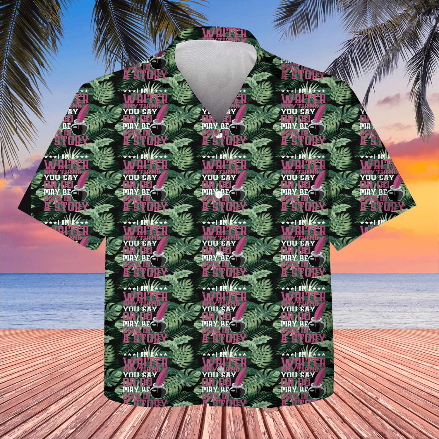 Anything You Say Or Do May Be Used In A Story 19 Kids Hawaiians