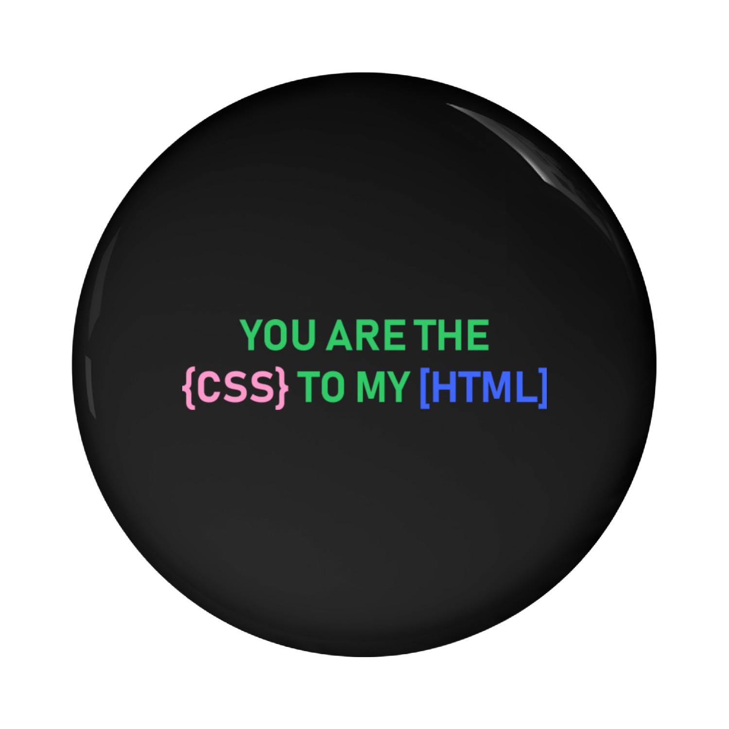 Geeky Developer Valentines Quote trending Pin Buttons