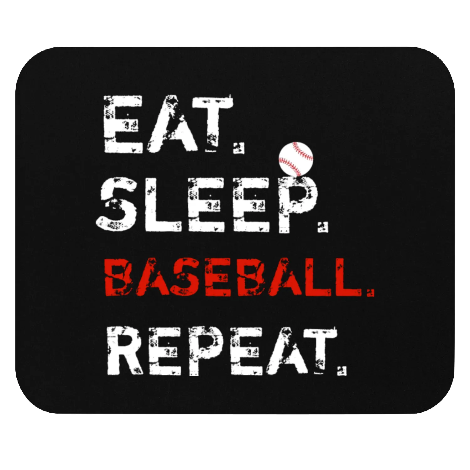 Eat Sleep Baseball Repeat Sport Lover Mouse Pads