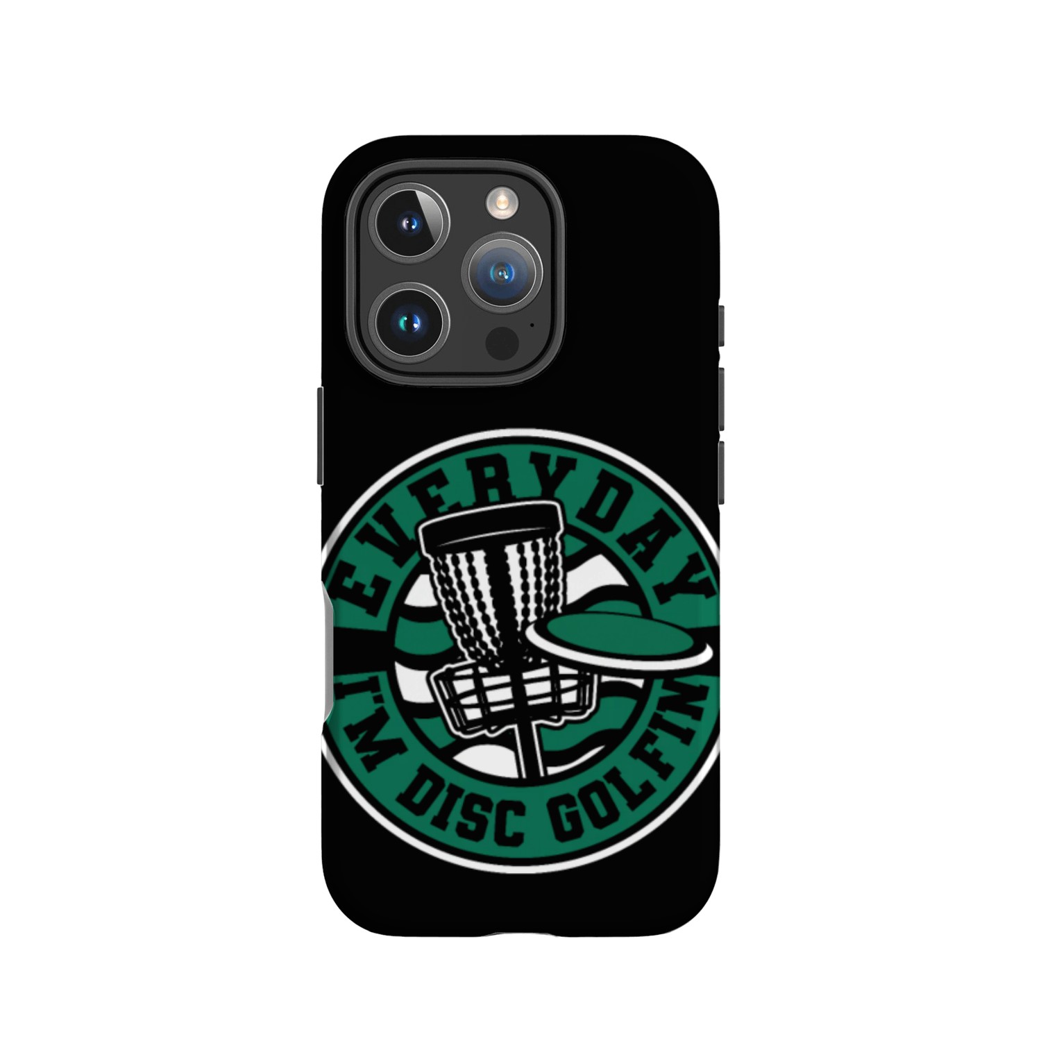 Everyday I'm Disc Golfing Buddy Player Pro IPhone Cases