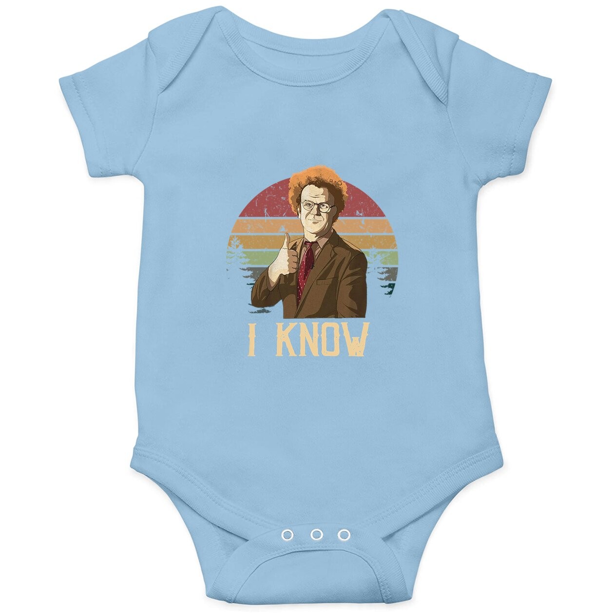 Check It Out! Dr. Steve Brule I Know Circle Baby Bodysuit