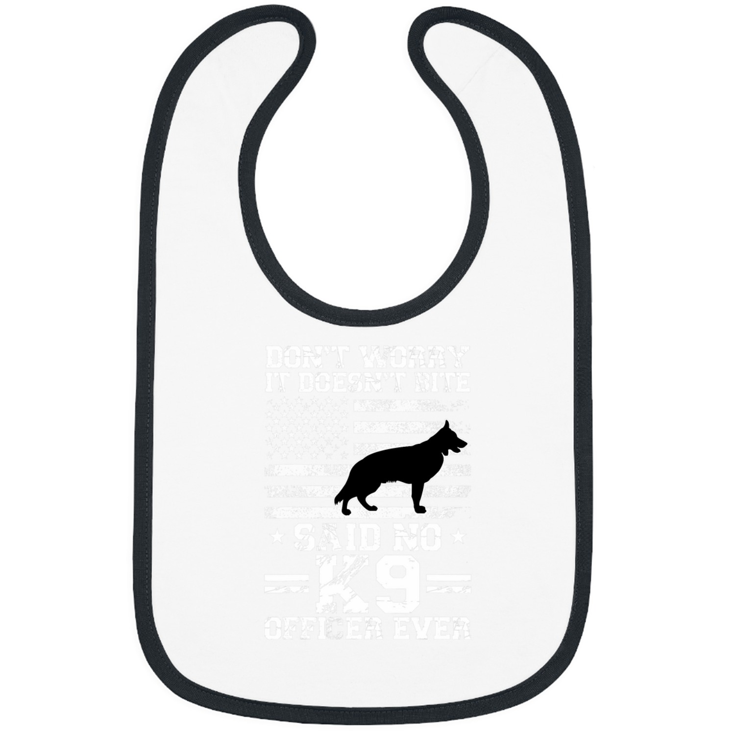 dont worry it doesnt bite said no k9 officer k9 officer Bibs