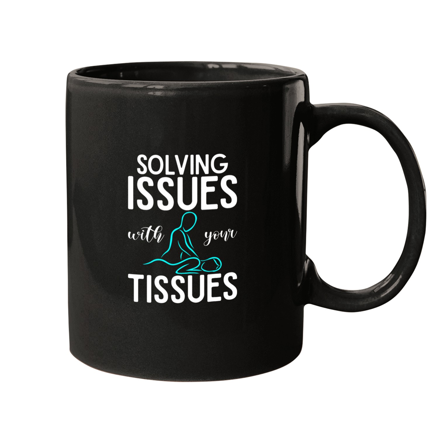 Massage Therapist Solving Issues With Your Tissues Masseuse Mugs