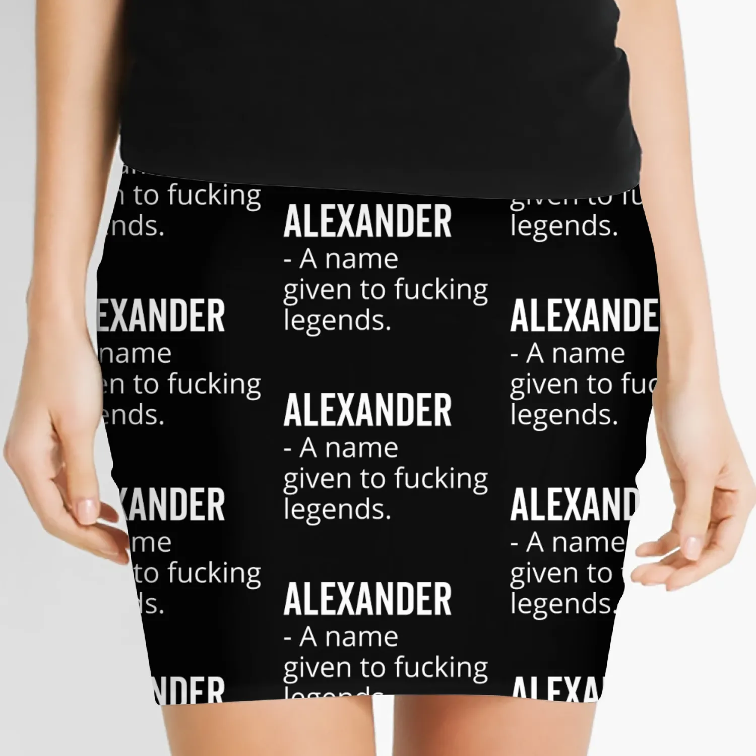 Alexander a Name Given to Fucking Legends Women's Mini Skirts