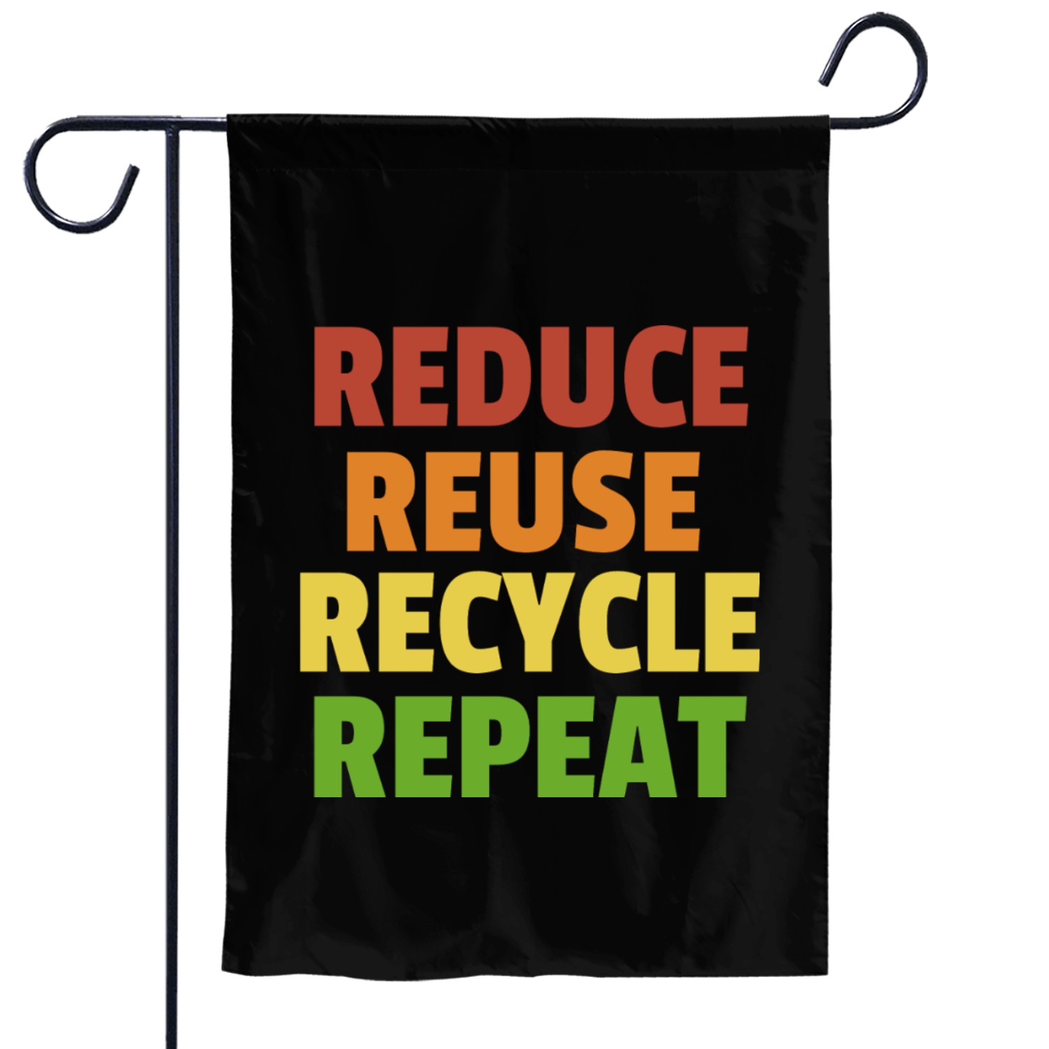 Reduce Reuse Recycle Repeat Garden Flags