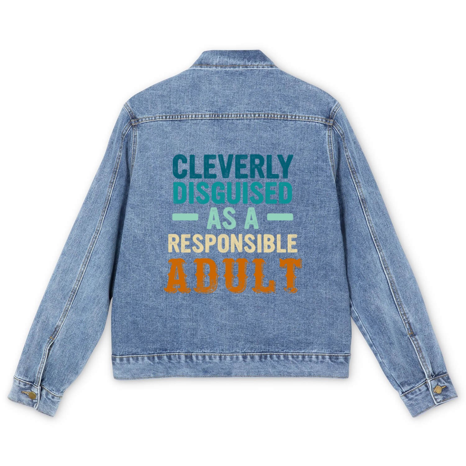 Cleverly Disguised As A Responsible Adult Men's Denim Jackets