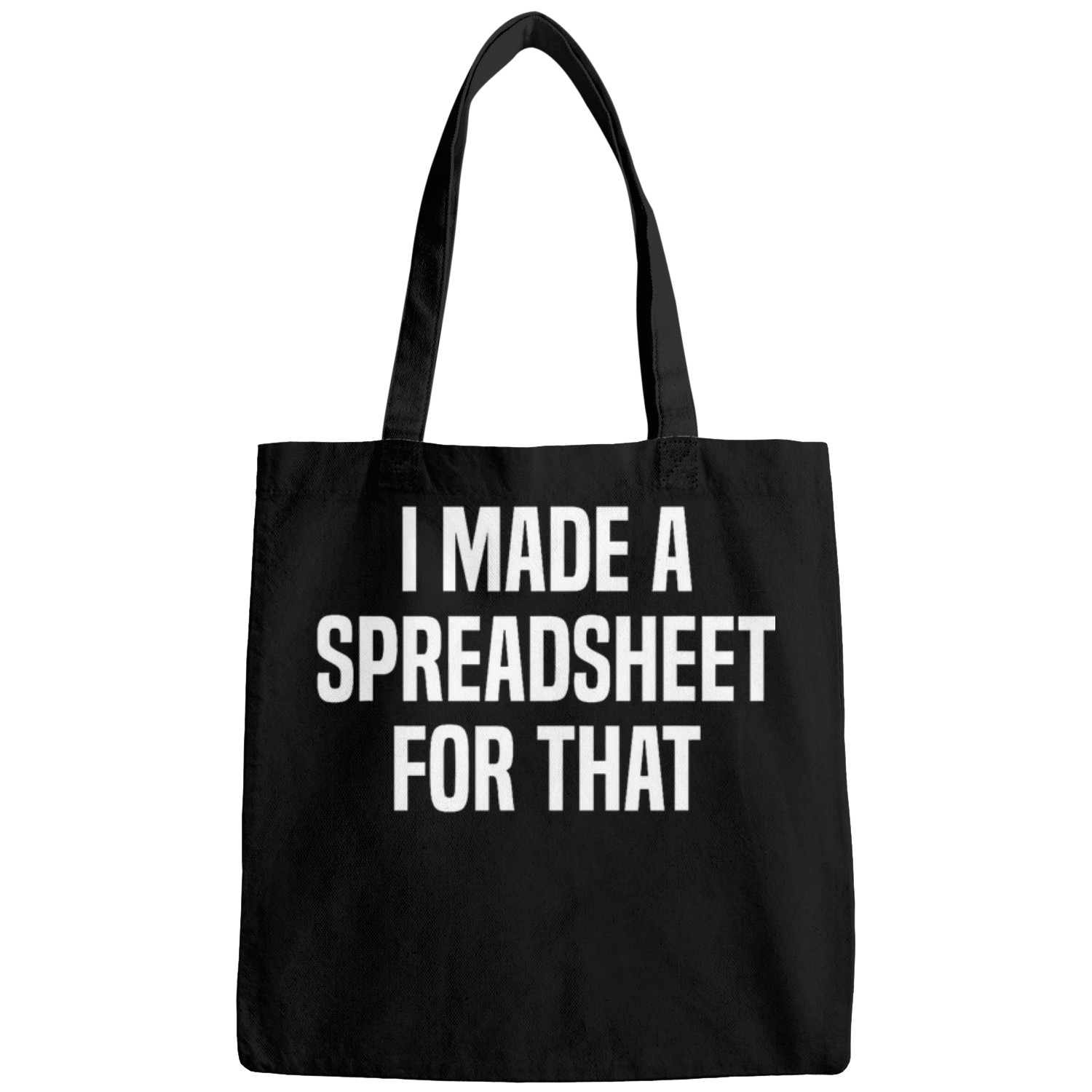 I Made A Spreadsheet For That Actuarial Analyst Actuary Bags