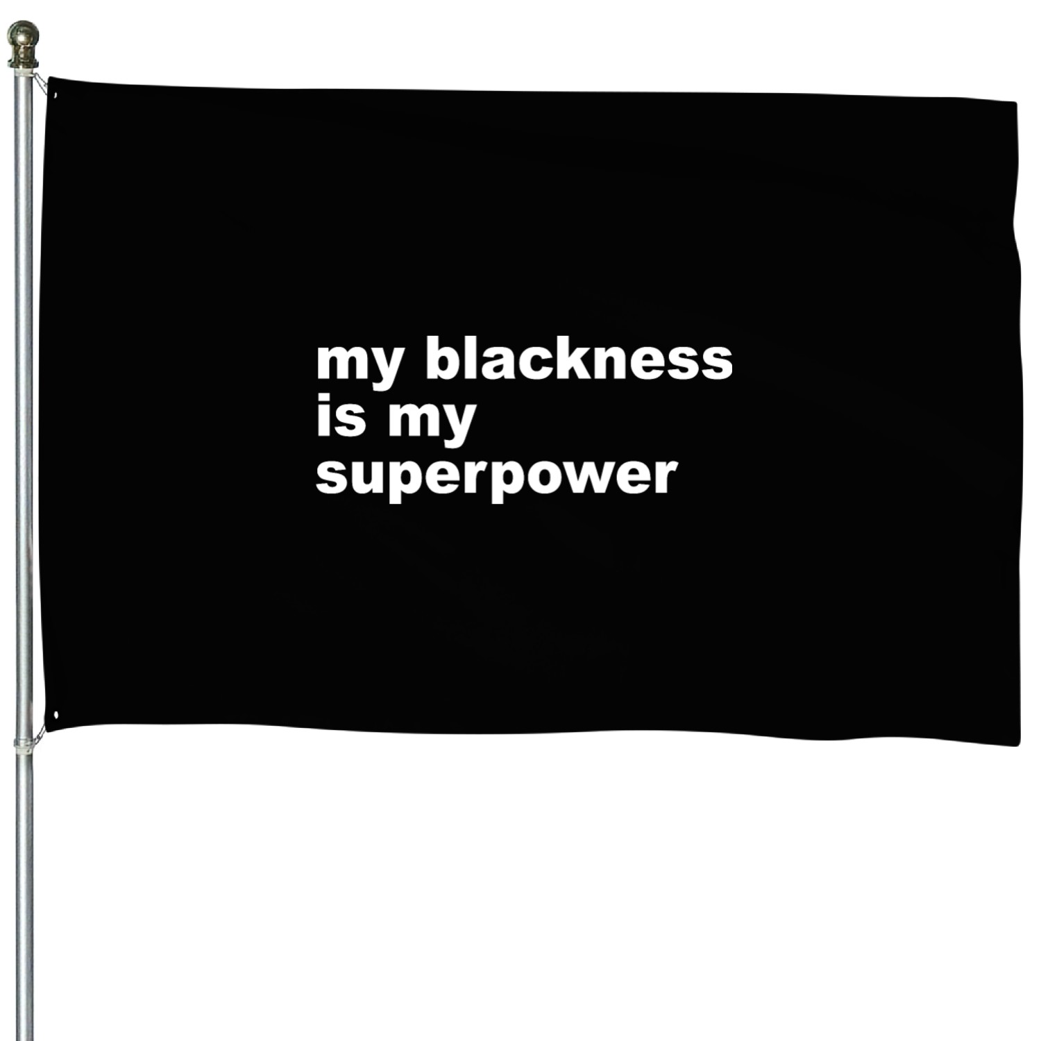 My Blackness Is My Superpower House Flags