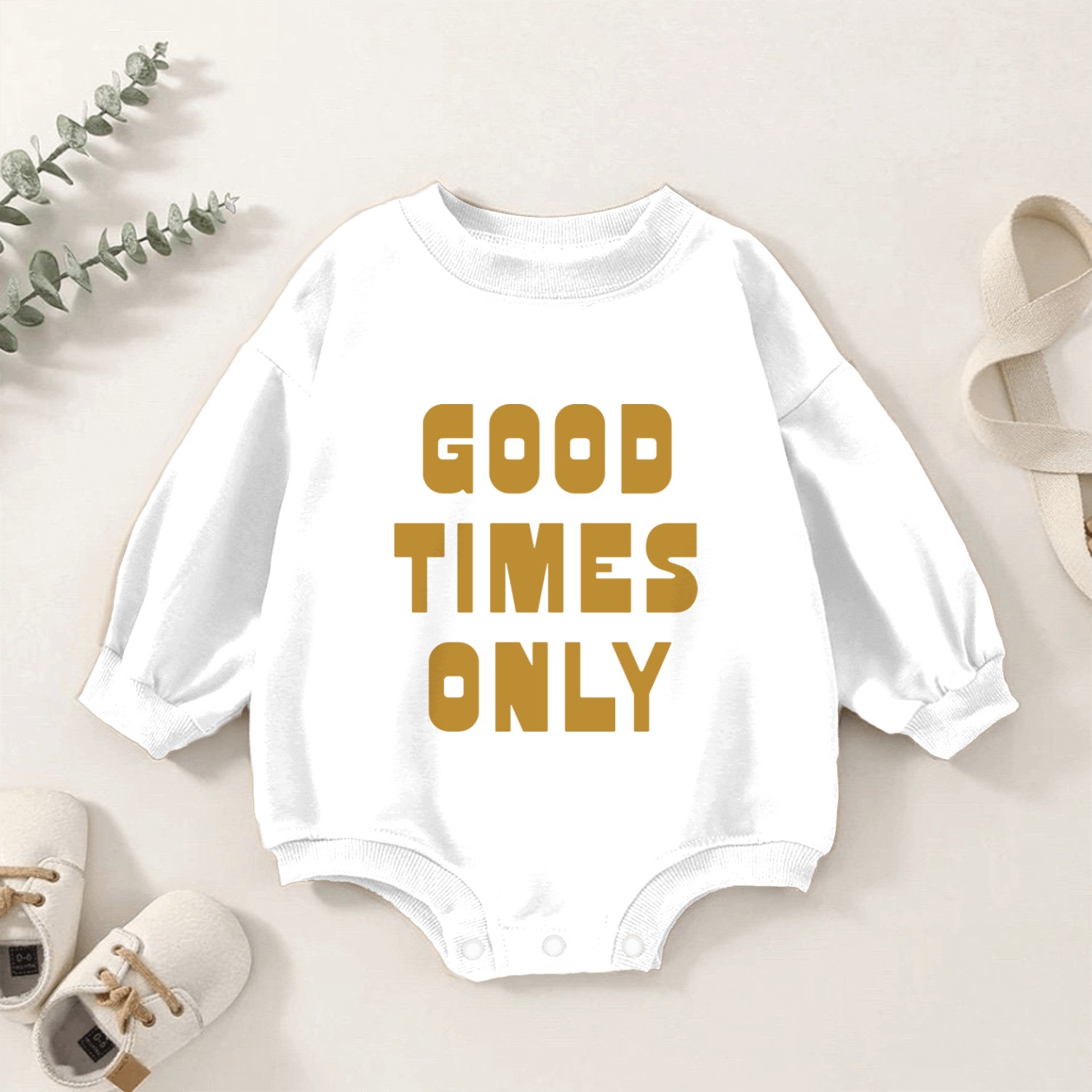 Good Times Only Baby Romper Sweatshirts