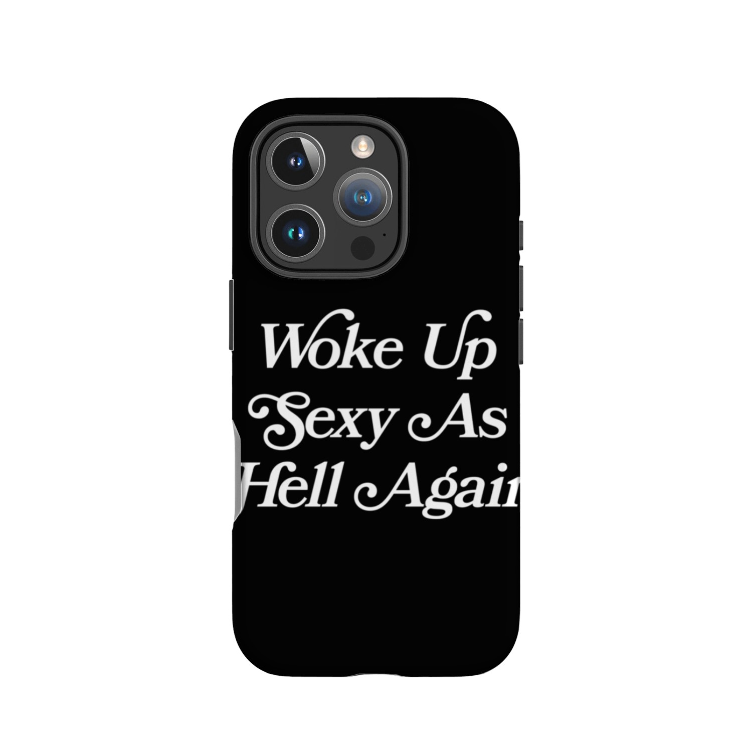 Woke Up As Hell Again IPhone Cases