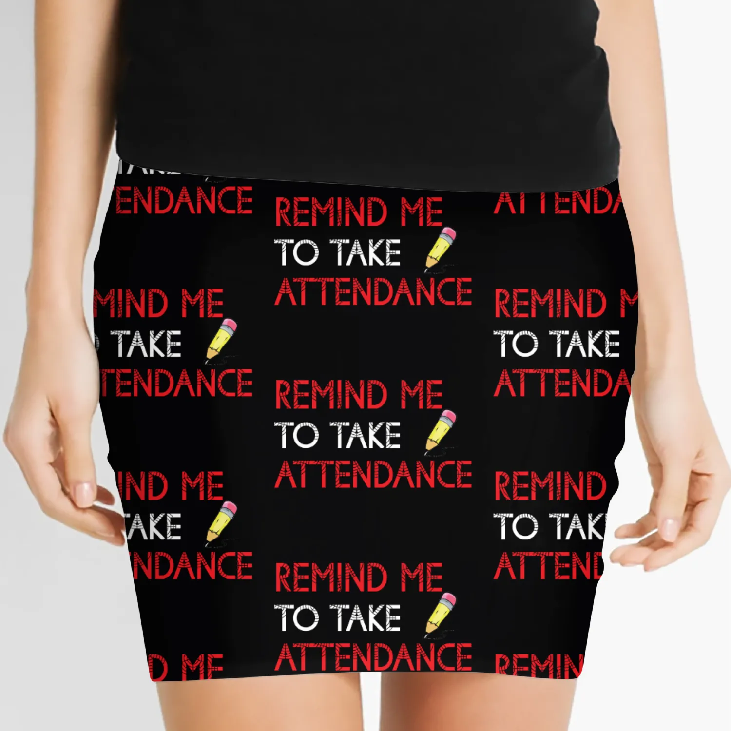 Back To School Remind Me To Take Attendance Teache Women's Mini Skirts