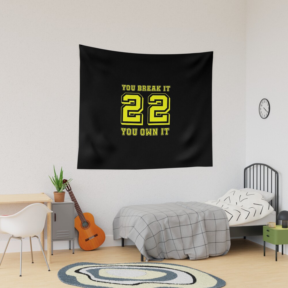 You break it, you own it Tapestry