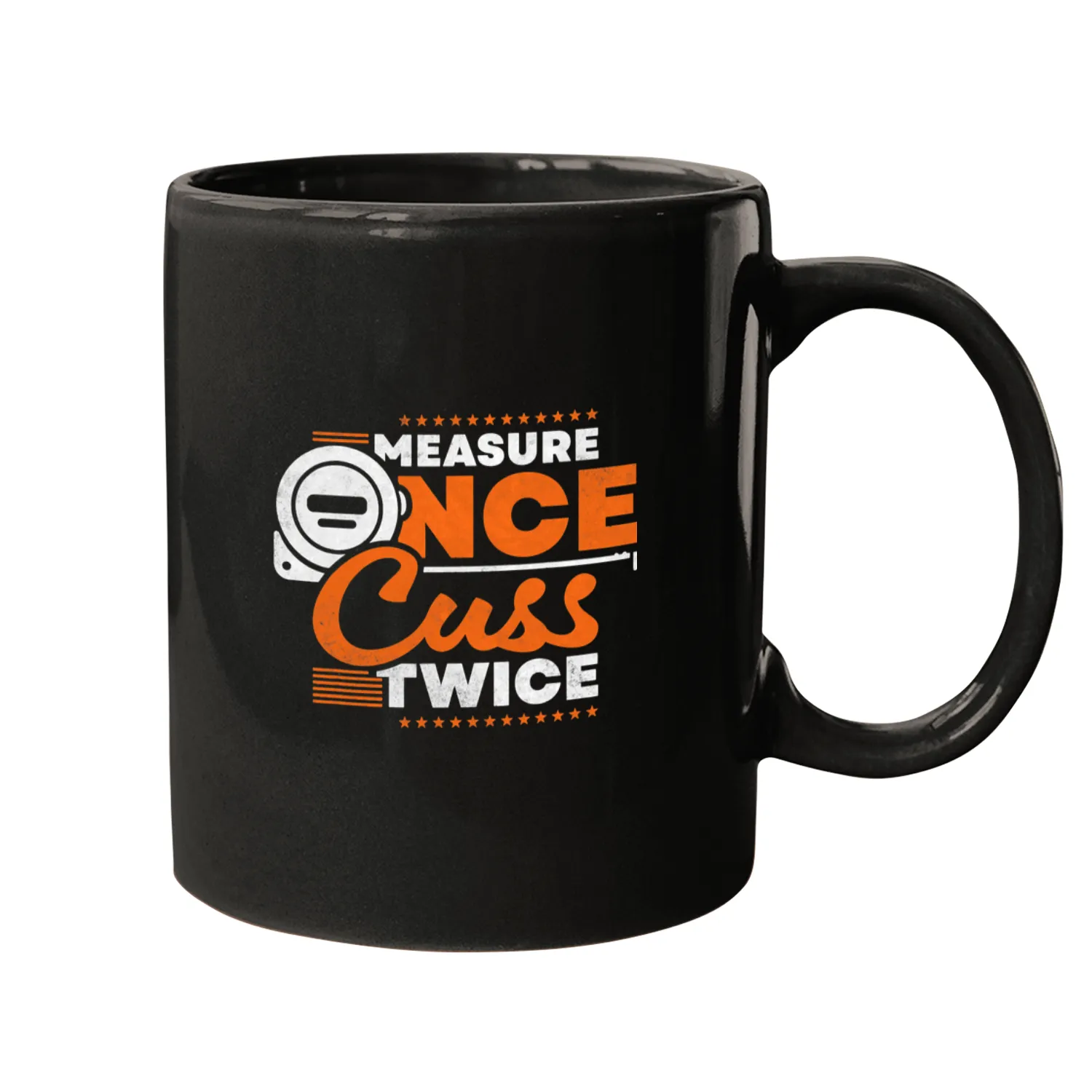 Woodworking Measure Once Cuss Twice Carpenter Mugs