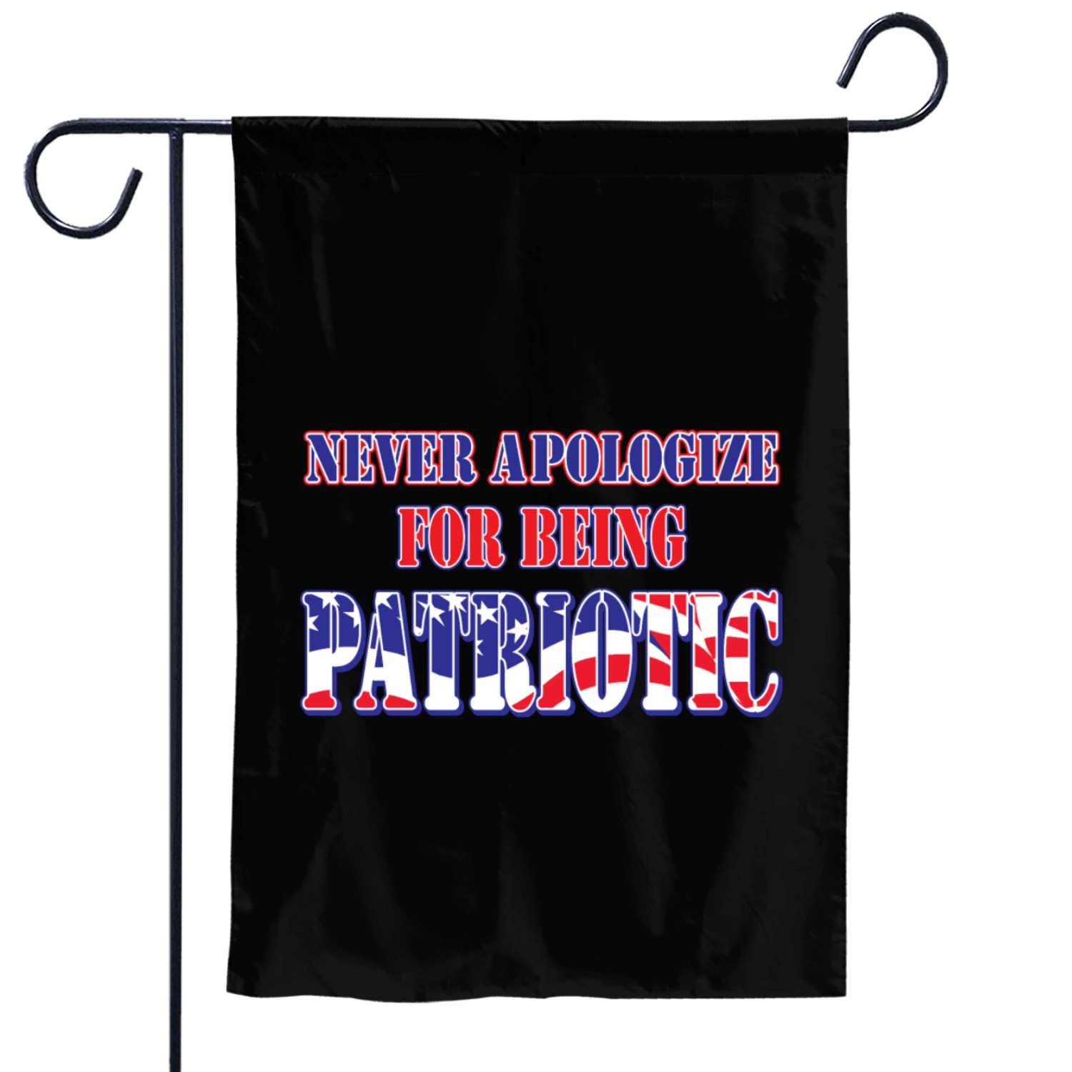 Patriotic Never Apologize Quote Design Garden Flags
