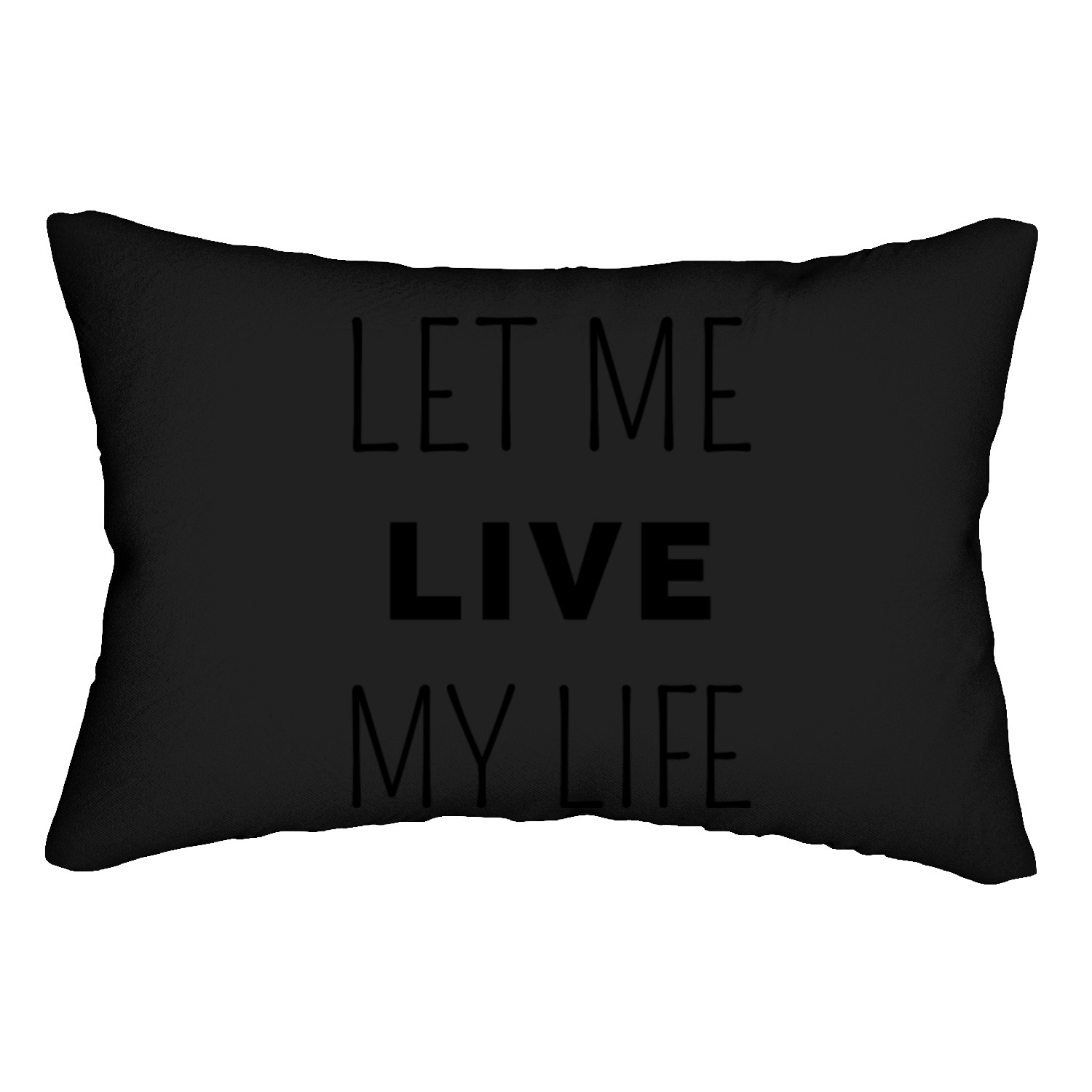 Let me live my life, freedom humor Lumbar Pillows