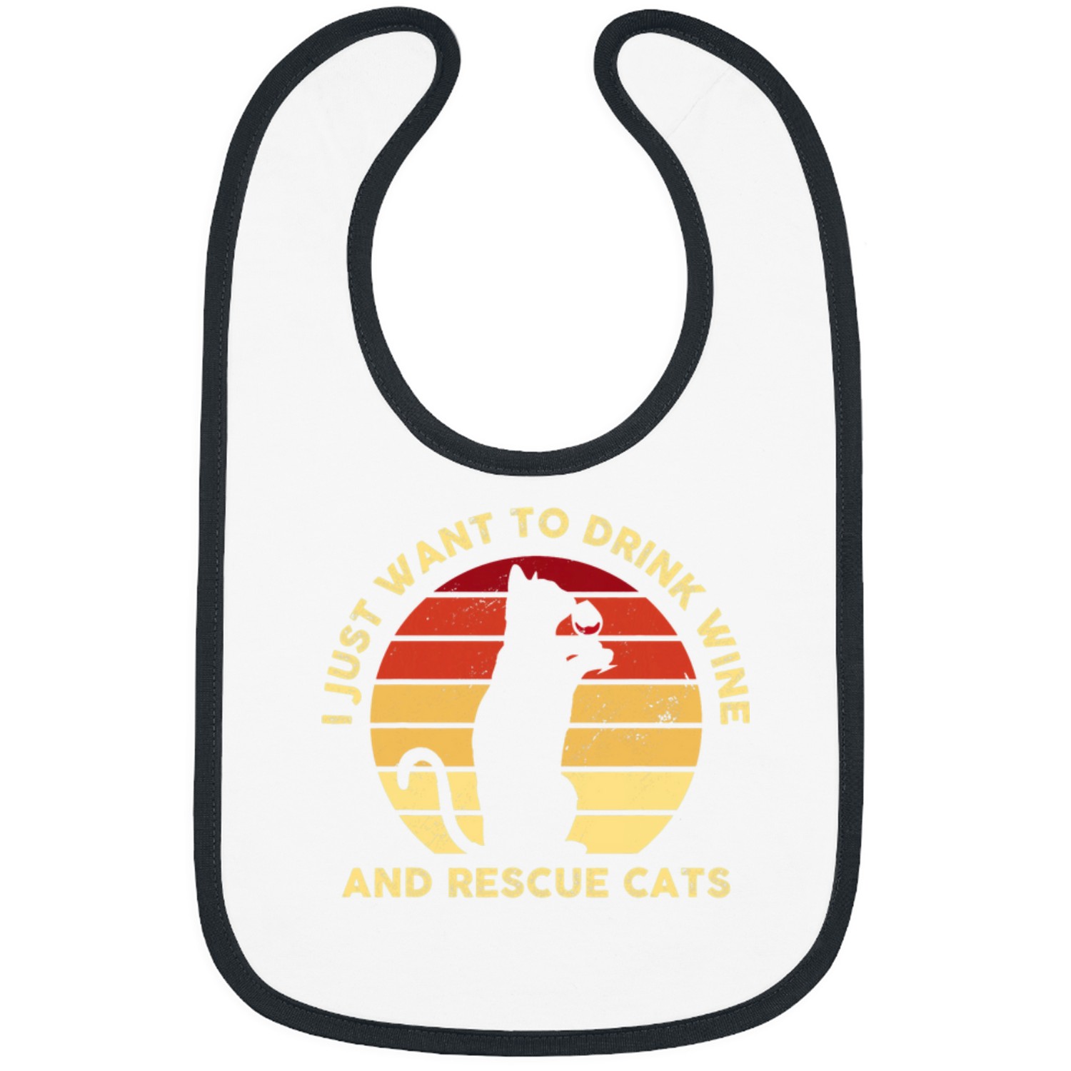 Wines Fun I Just Want To Drink Wines And Rescue Cats Bibs