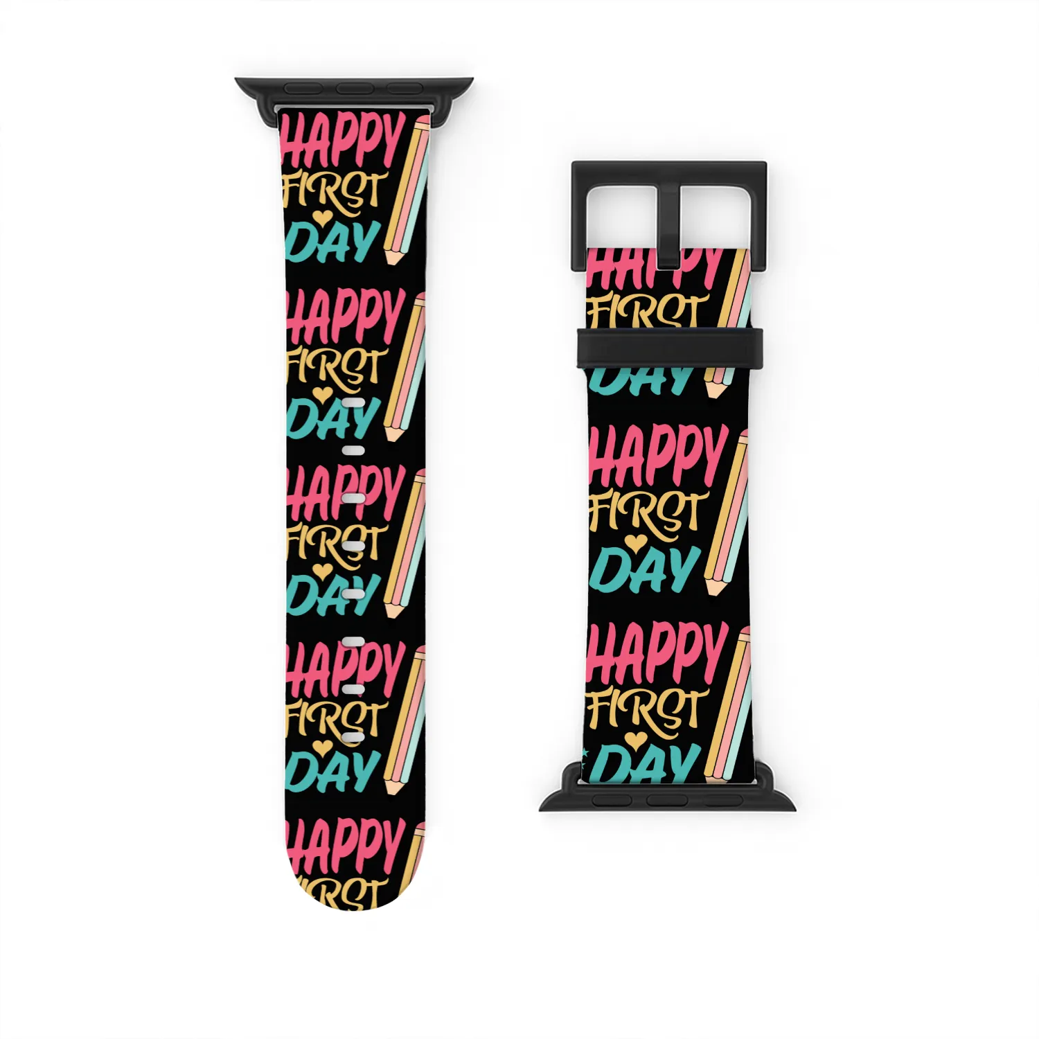 Happy First Day Of School Watch Bands For Apple Watch