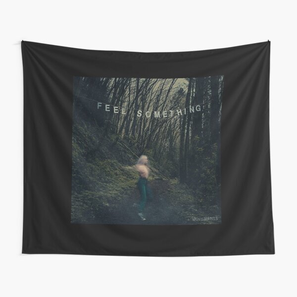 Movements Feel something Tapestry