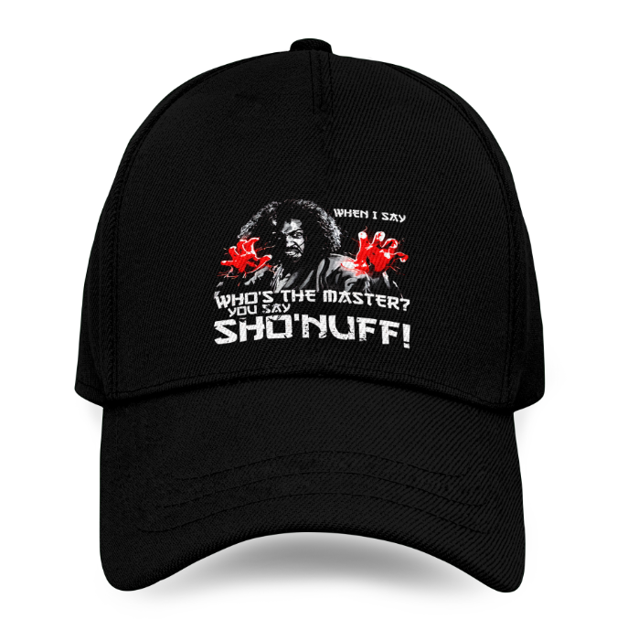 WHEN I SAY SHO NUFF - The Last Dragon Baseball Cap
