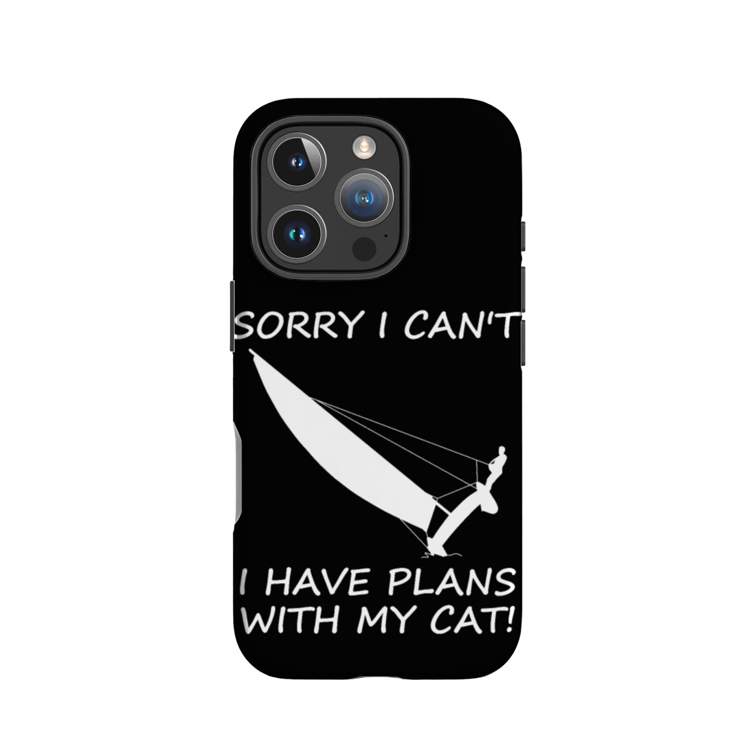 Sorry plans with cat Sailing IPhone Cases