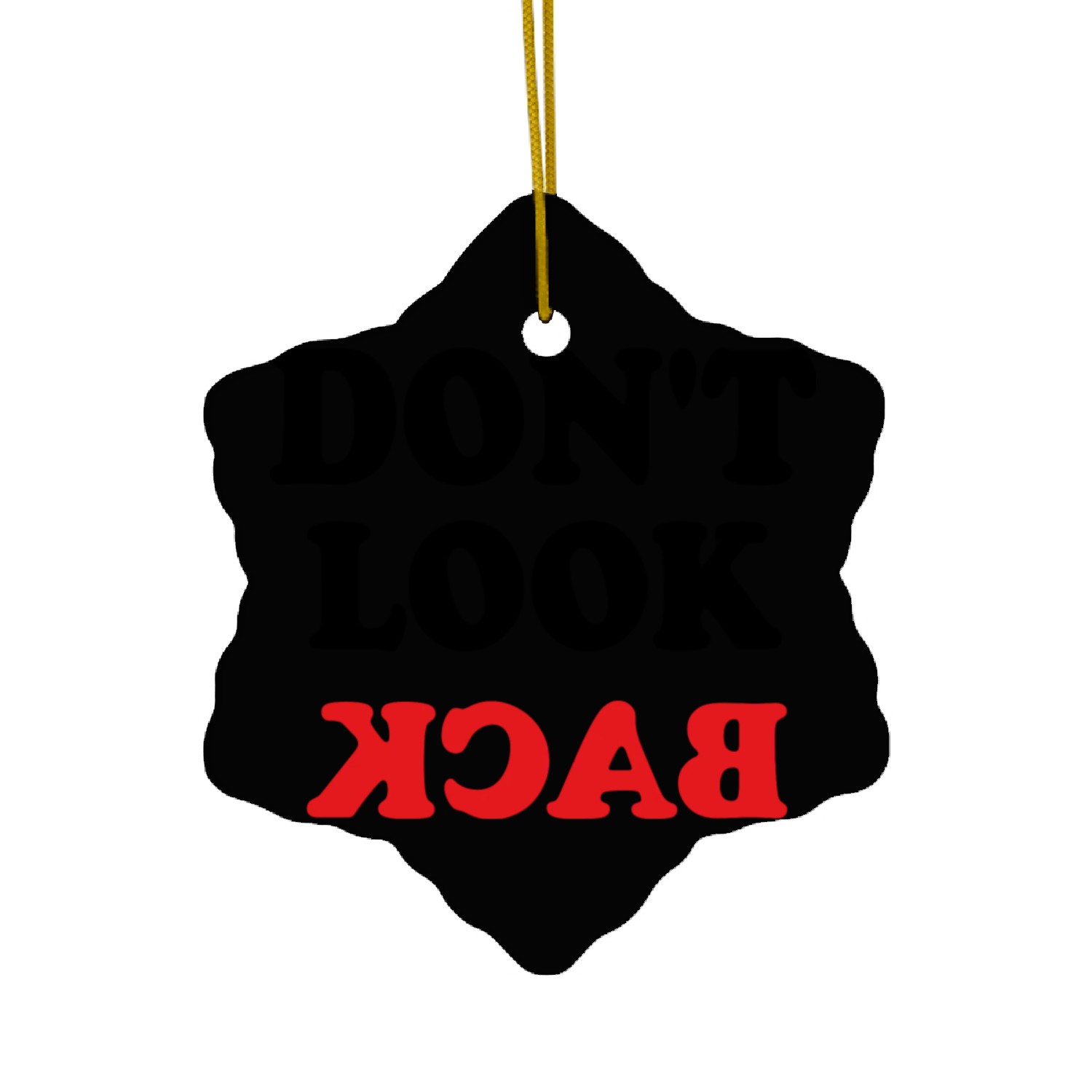 Don't look back Ceramic Ornaments