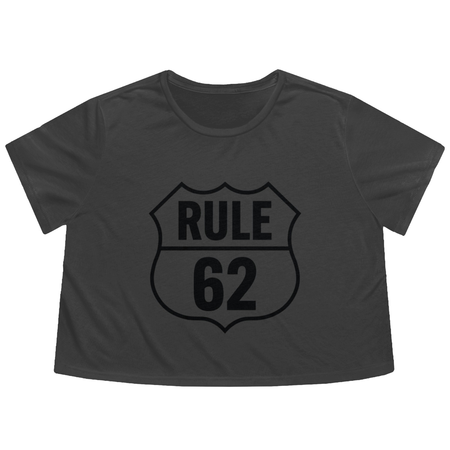 Rule 62 Sign - Don't Take Life Too Seriously Flowy Cropped Tees