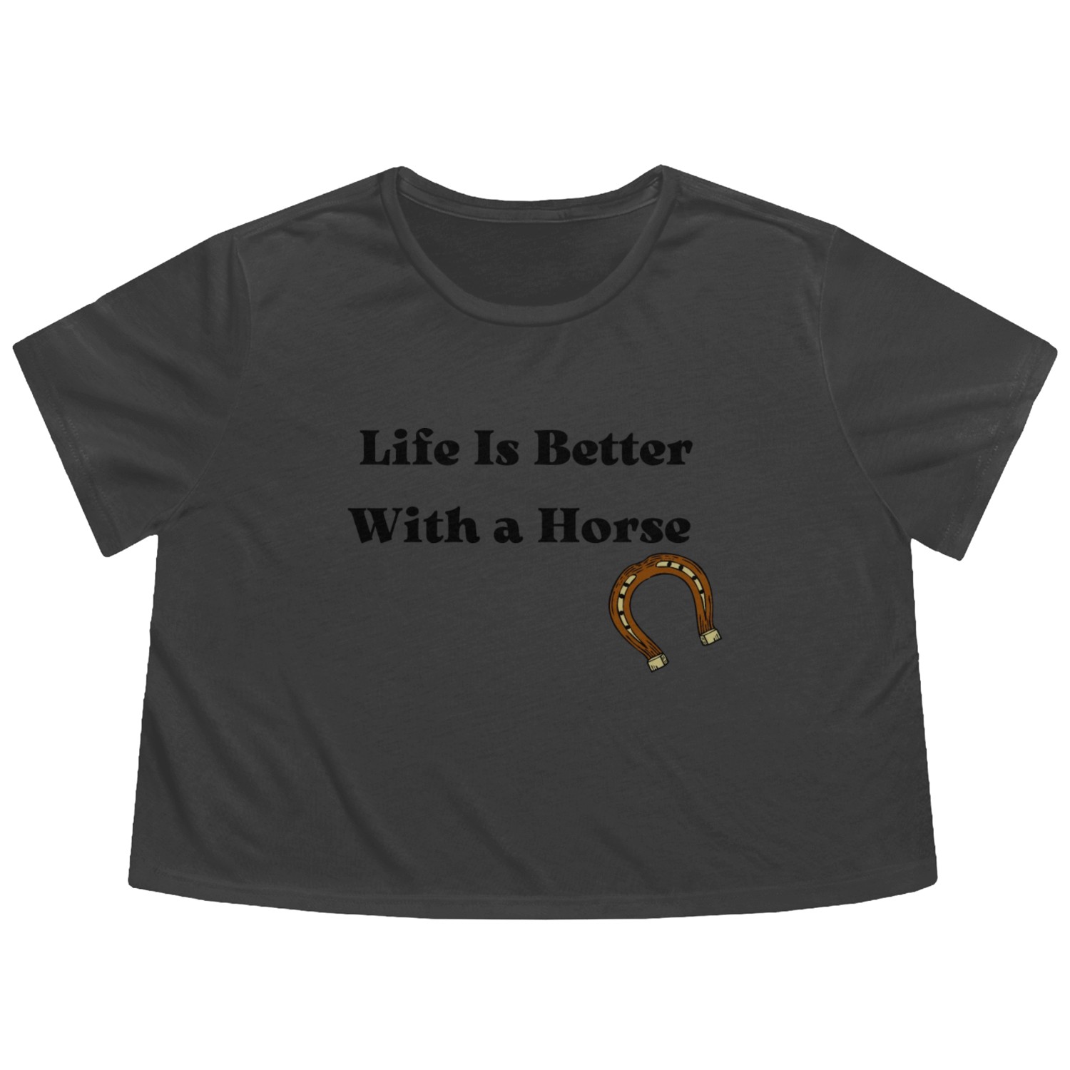 Life is better with a horse, gift for horse lover Flowy Cropped Tees