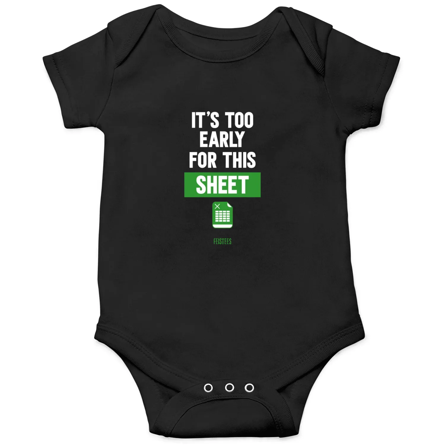 Funny Excel Pun, It's Too Early for this Sheet Onesies