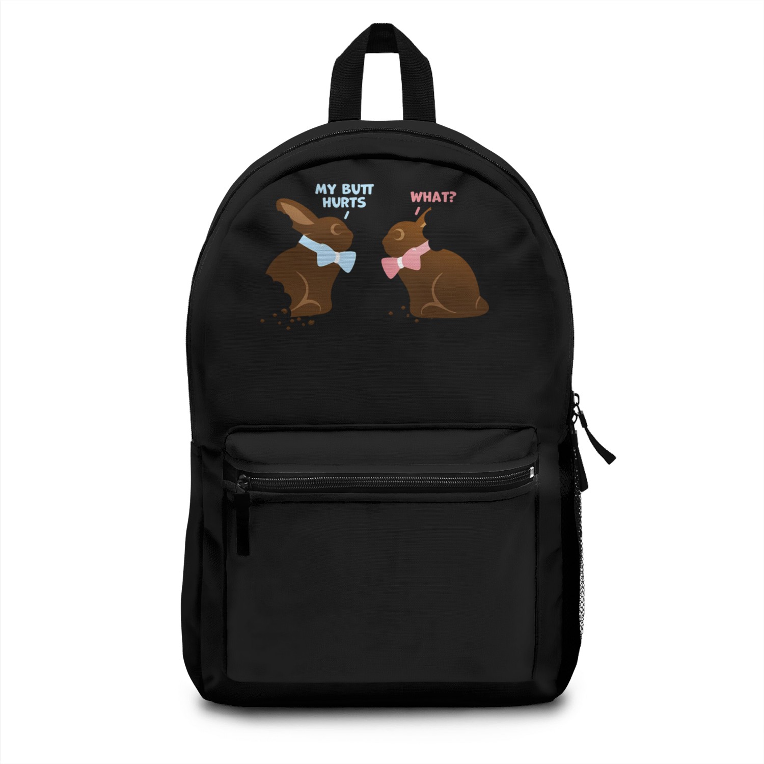 Chocolate Bunny Easter Baetns My Butt Hurts Backpacks