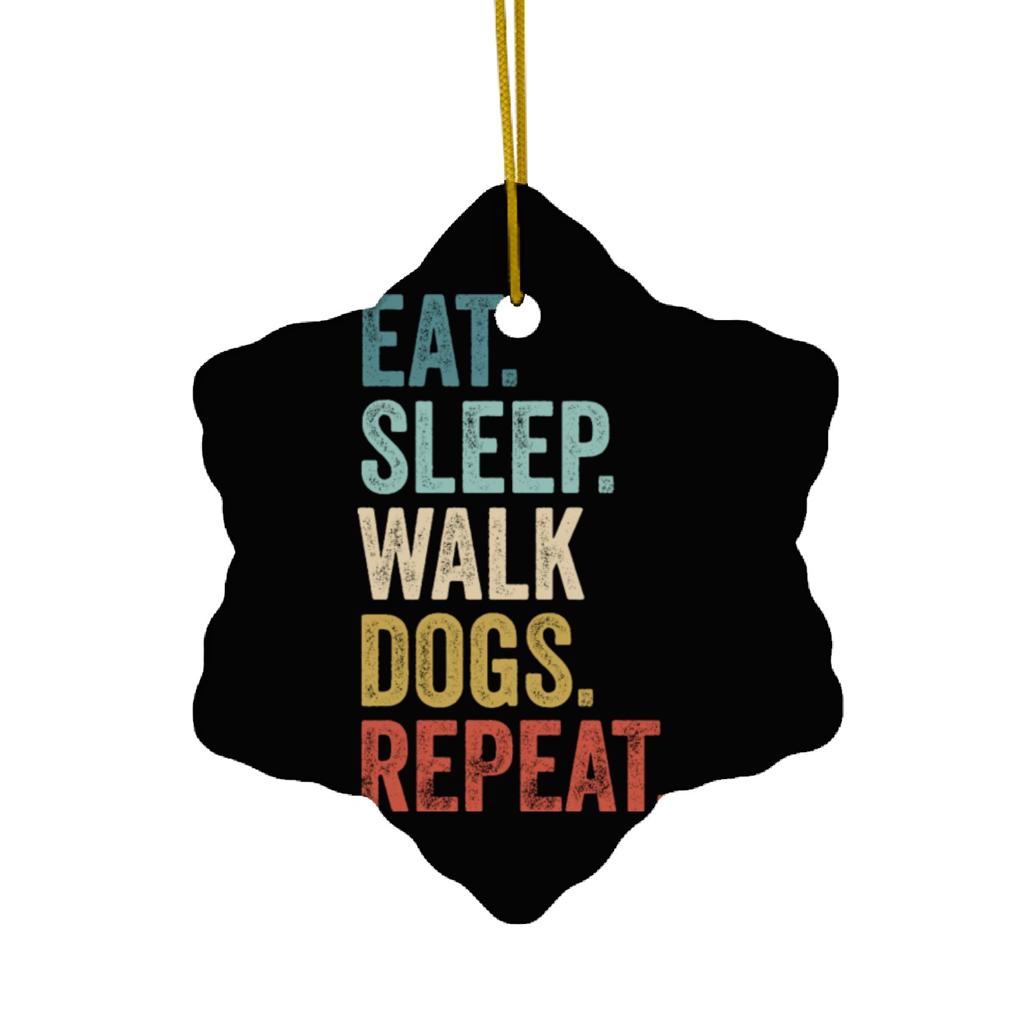 Eat Sleep Walk Dogs Dog Walking Dog Lover Ceramic Ornaments