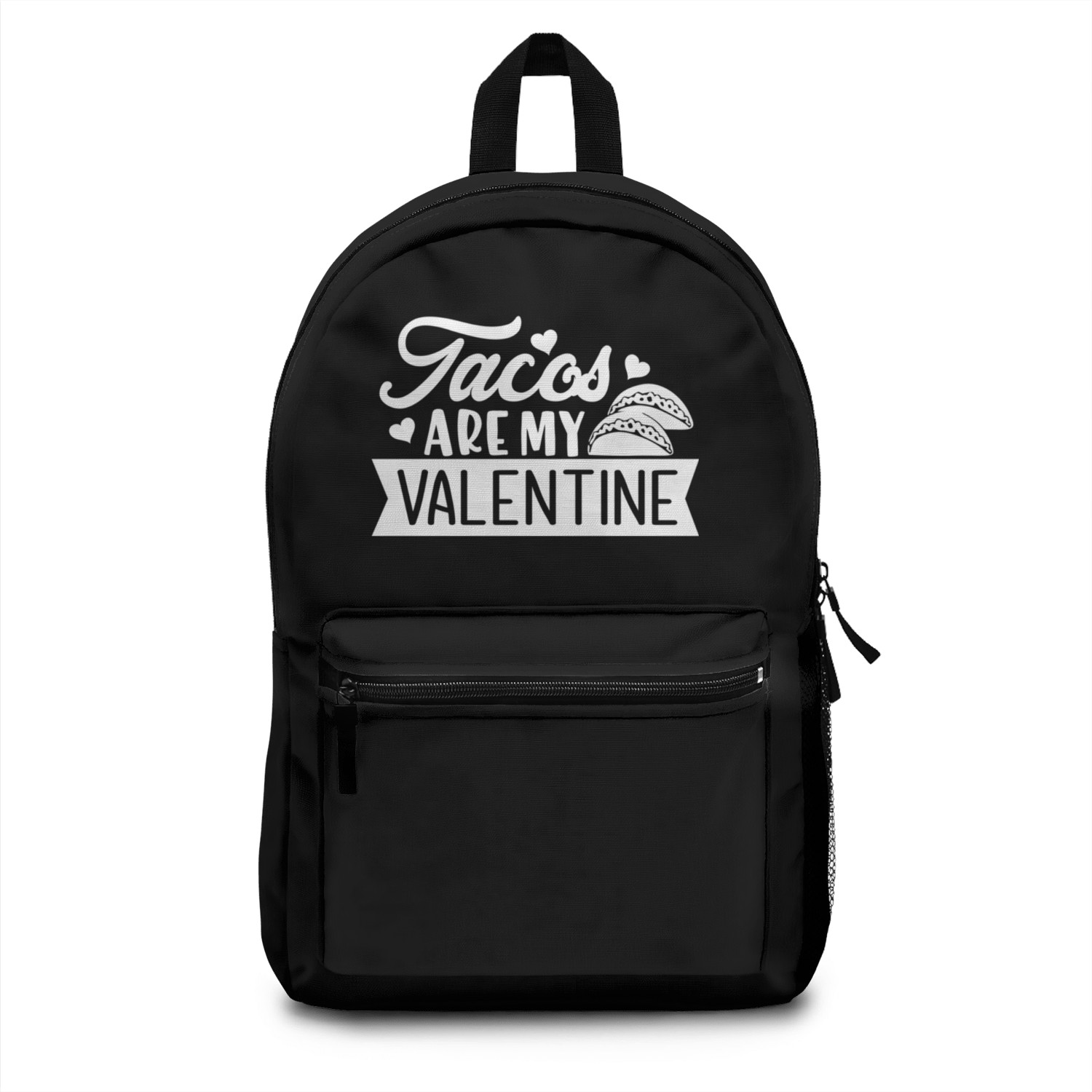 Galentines Day Tacos Are My Valentine Valentines Backpacks