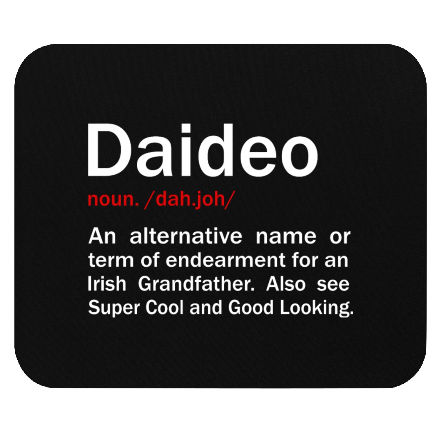 Daideo Irish Grandfather Irish Grandad Mouse Pads